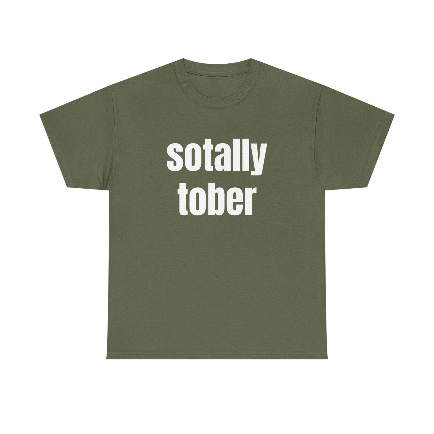 Sotally Tober - Graphic Unisex Heavy Cotton Tee