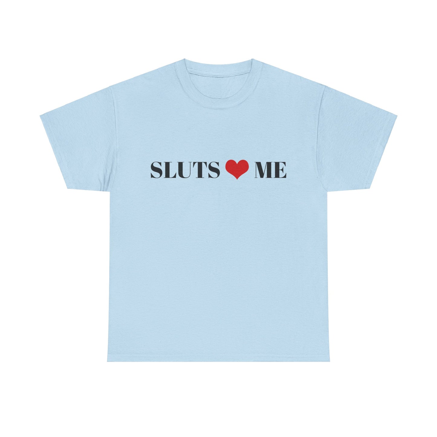 Sluts Love Me - Graphic White Unisex Cotton Tee