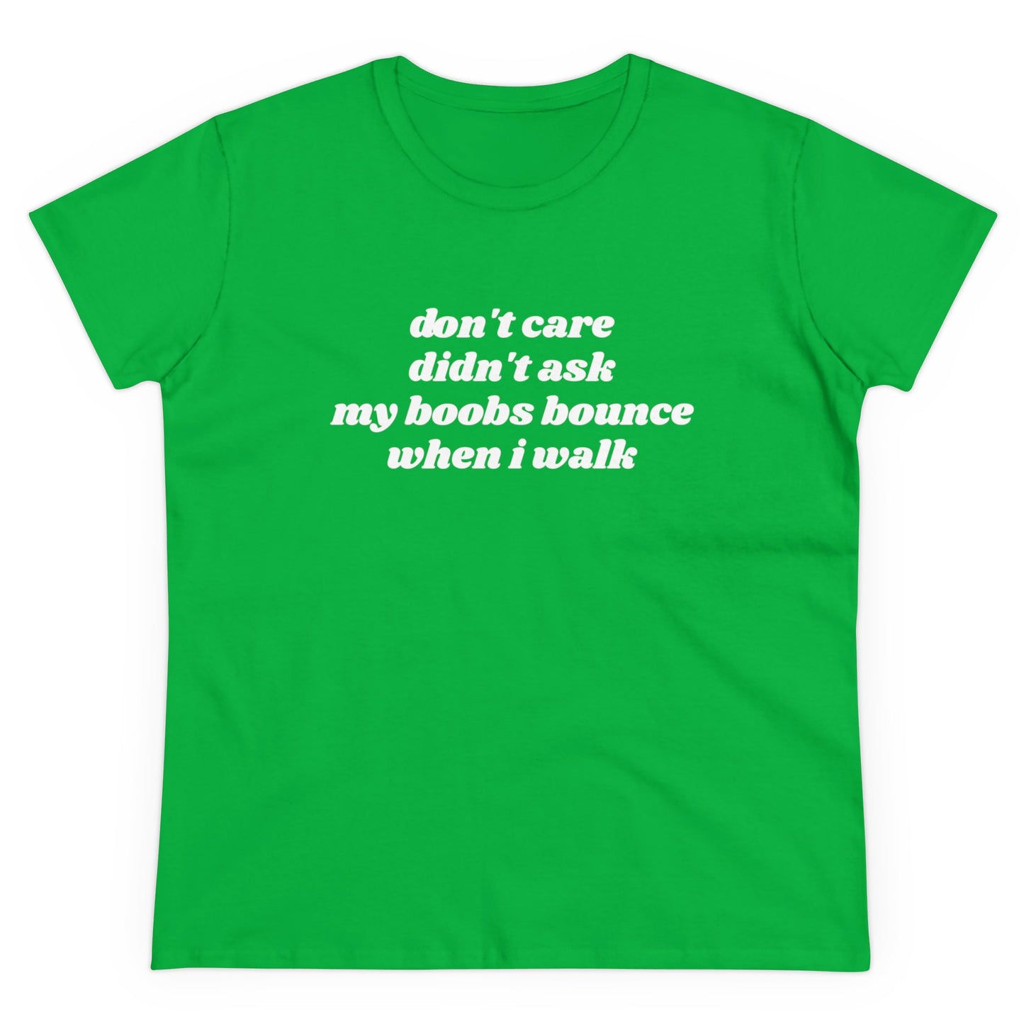 Don't Care Didn't Ask My Boobs Bounce When I Walk - Graphic Cotton Tee