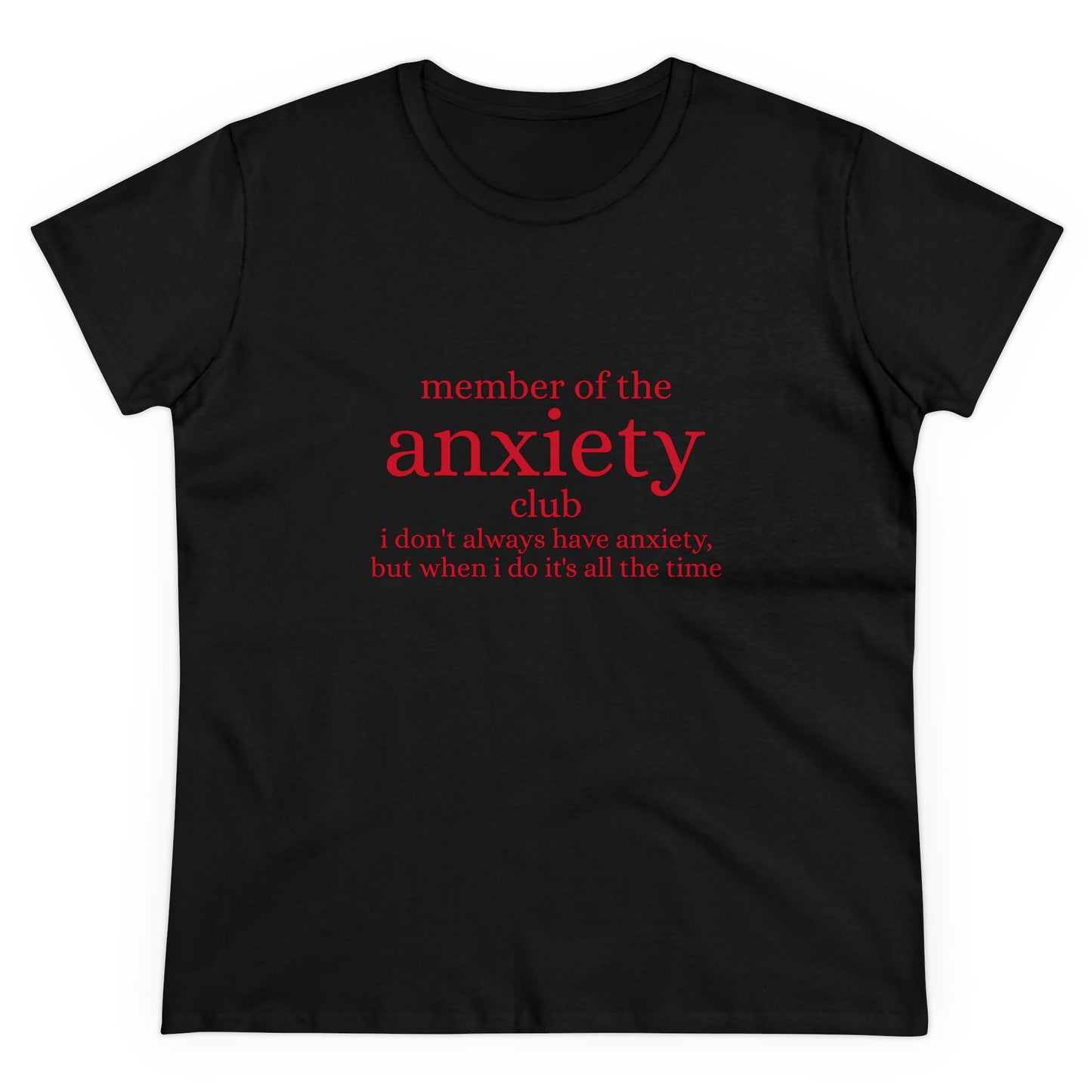 Member Of The Anxiety Club - Graphic Cotton Tee