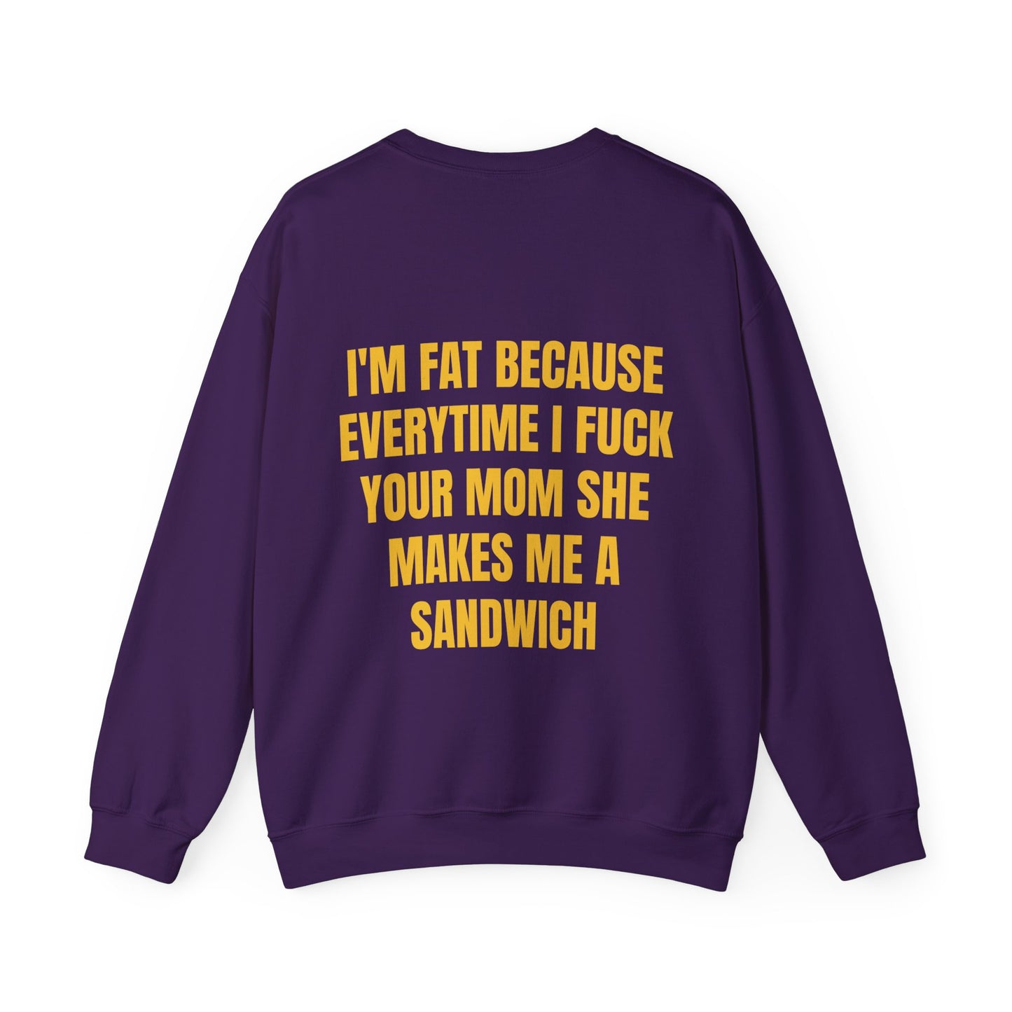 I'm Fat - Graphic Unisex Heavy Blend™ Crewneck Sweatshirt Personalised Back