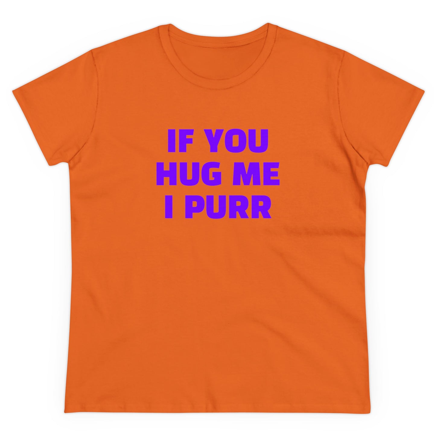 If You Hug Me I Purr - Graphic Cotton Tee