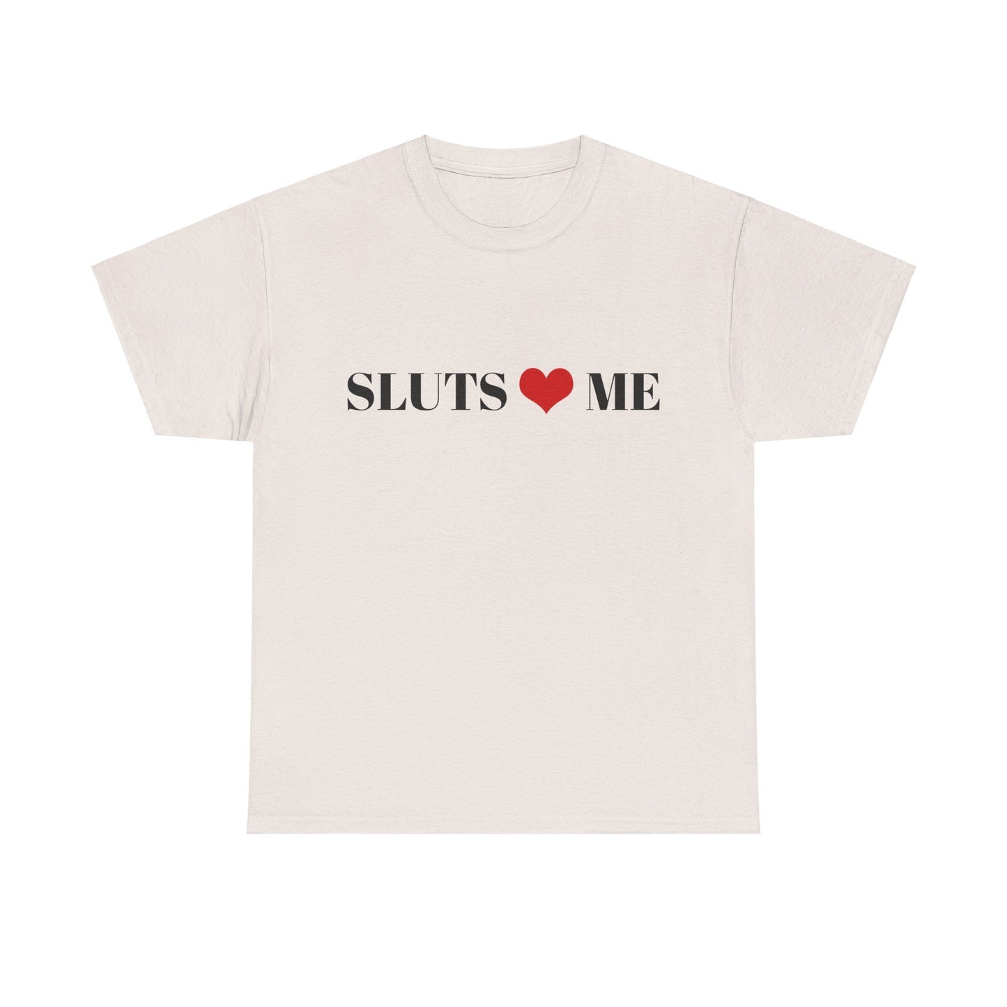 Sluts Love Me - Graphic White Unisex Cotton Tee