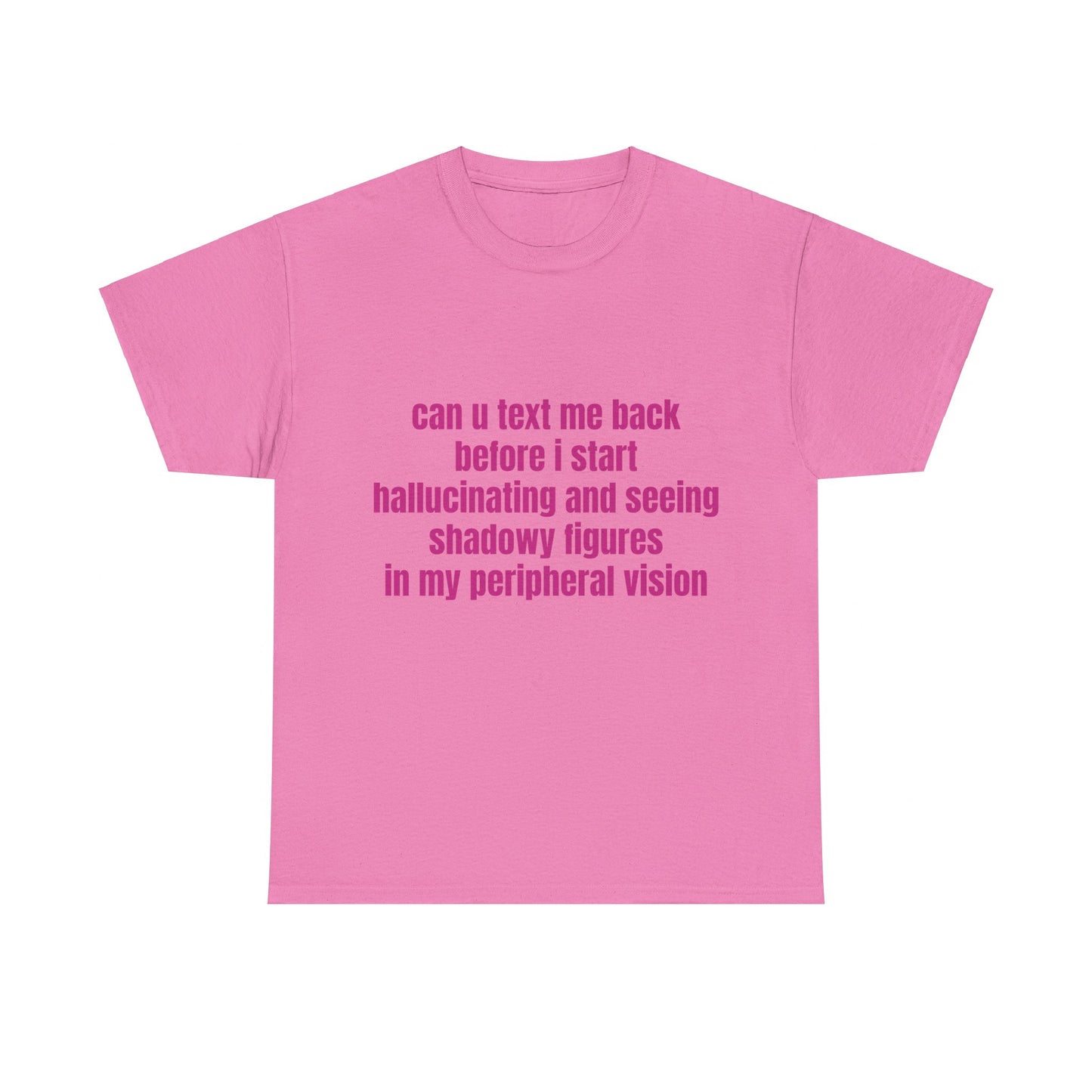 Can U Text Me Back - Graphic Unisex Heavy Cotton Tee