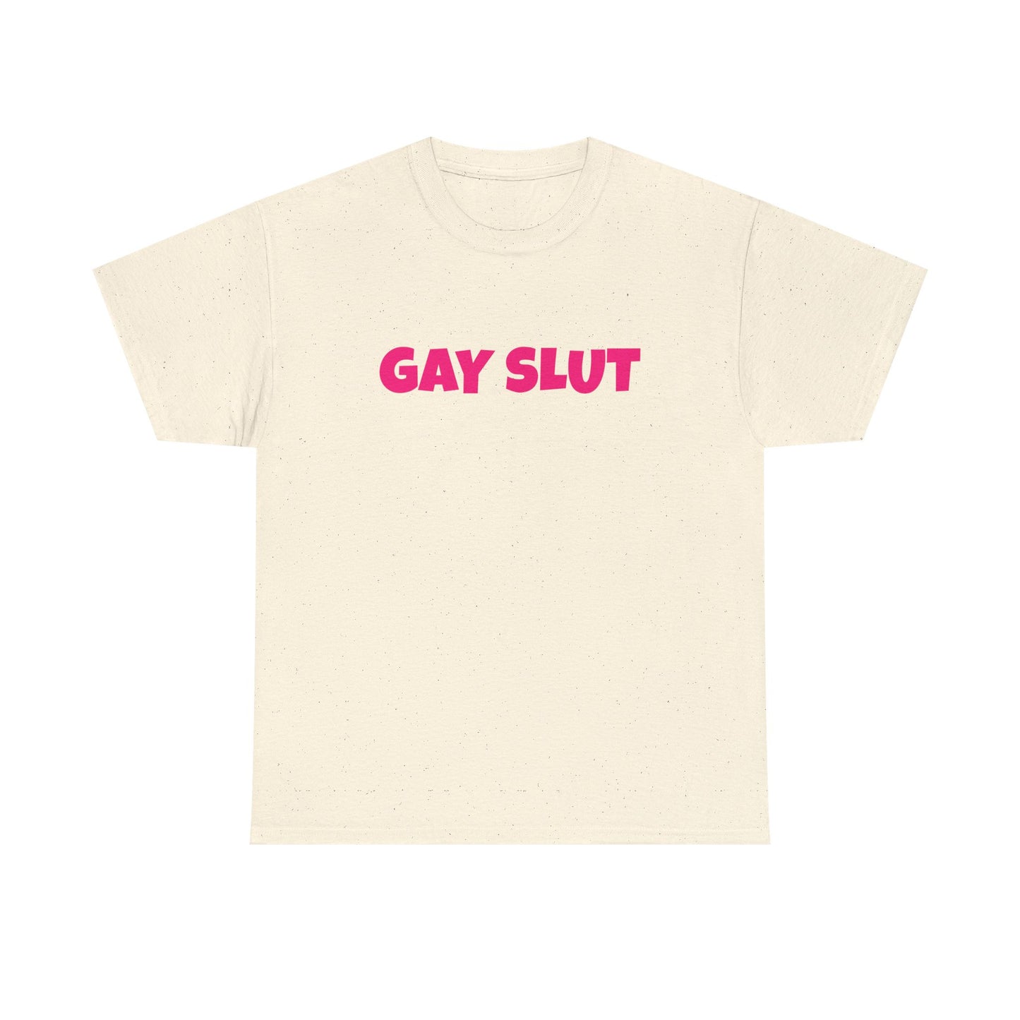 Gay Slut - Graphic Unisex Heavy Cotton Tee