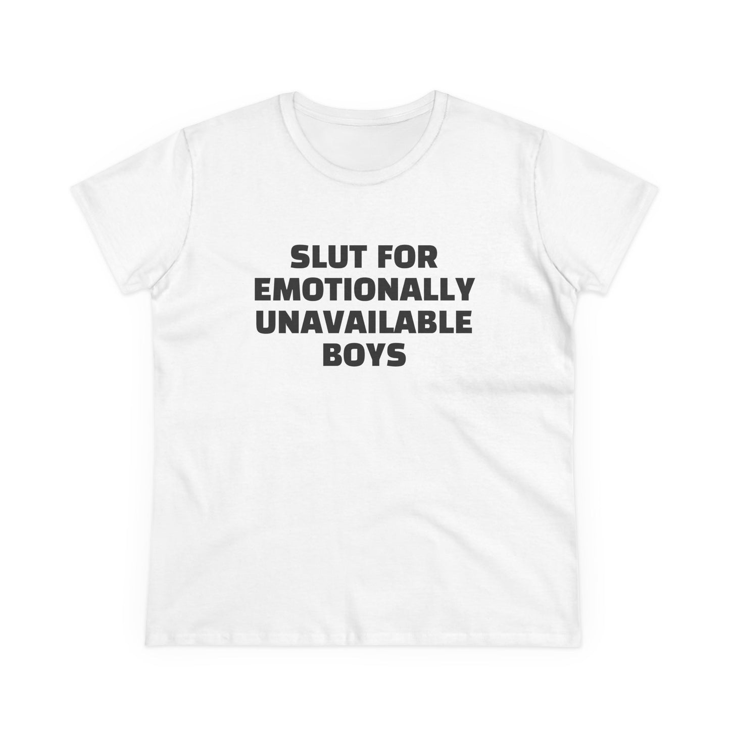 Slut For Emotionally Unavailable Boys - Graphic Cotton Tee