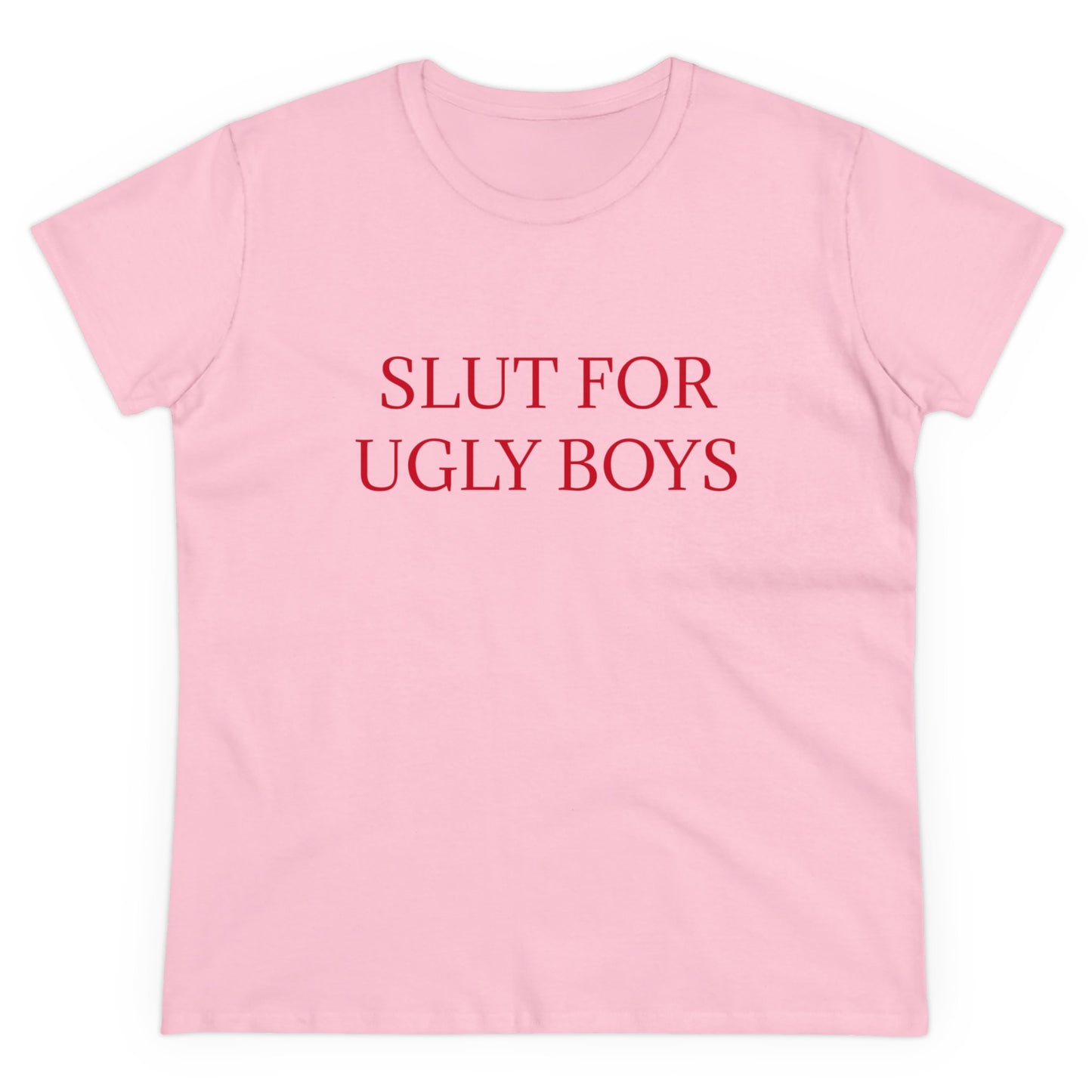 Slut For Ugly Boys - Graphic Cotton Tee