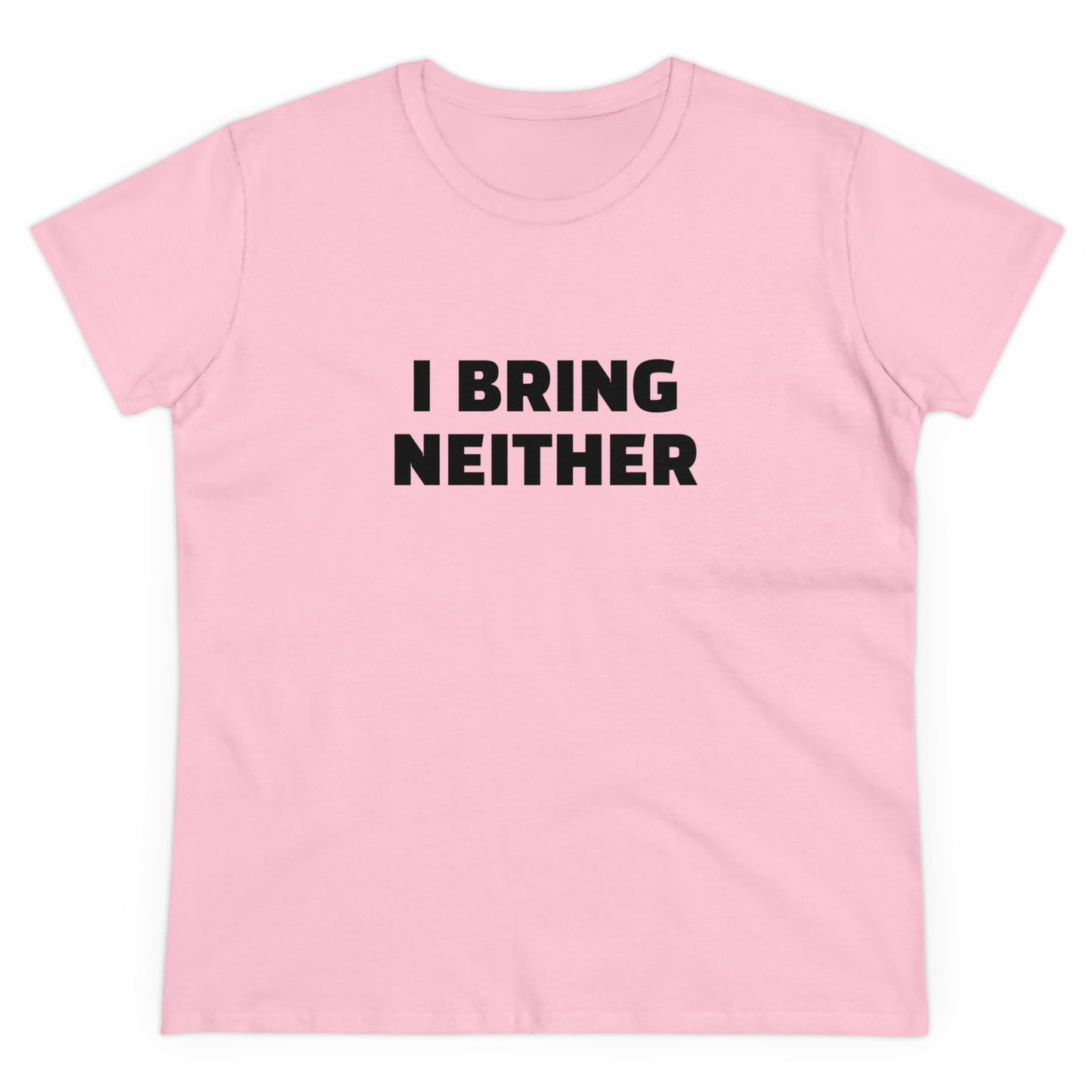 I Bring Neither - 4/4 Graphic Women's Cut Semi Tight Silhouette Cotton T-Shirt