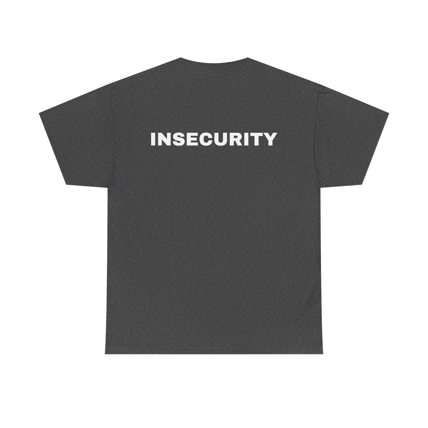 INSECURITY - Graphic Unisex Heavy Cotton Tee