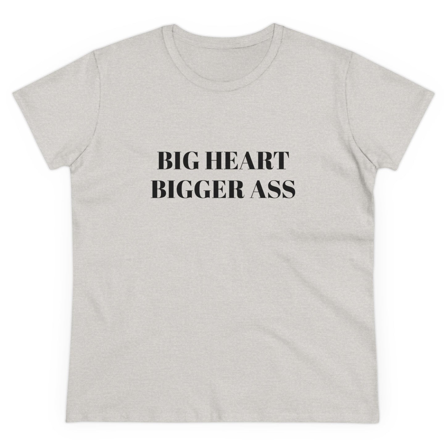 Big Heart, Bigger Ass - Graphic Cotton Tee