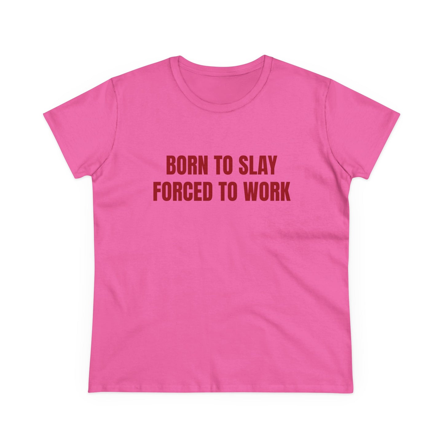 Born To Slay Forced To Work - Graphic Cotton Tee