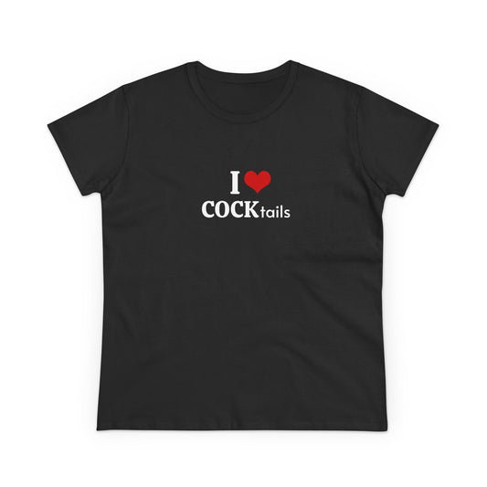 I Love COCKtails - Graphic Adult Humour Cotton Tee