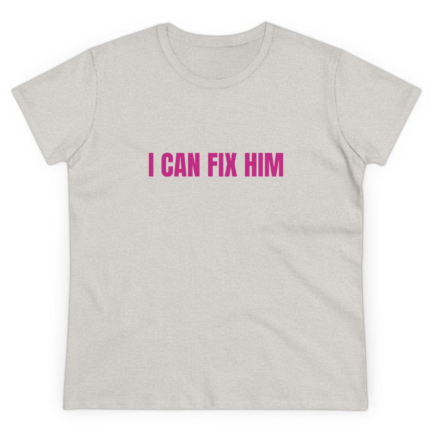 I Can Fix Him - Graphic Cotton Tee