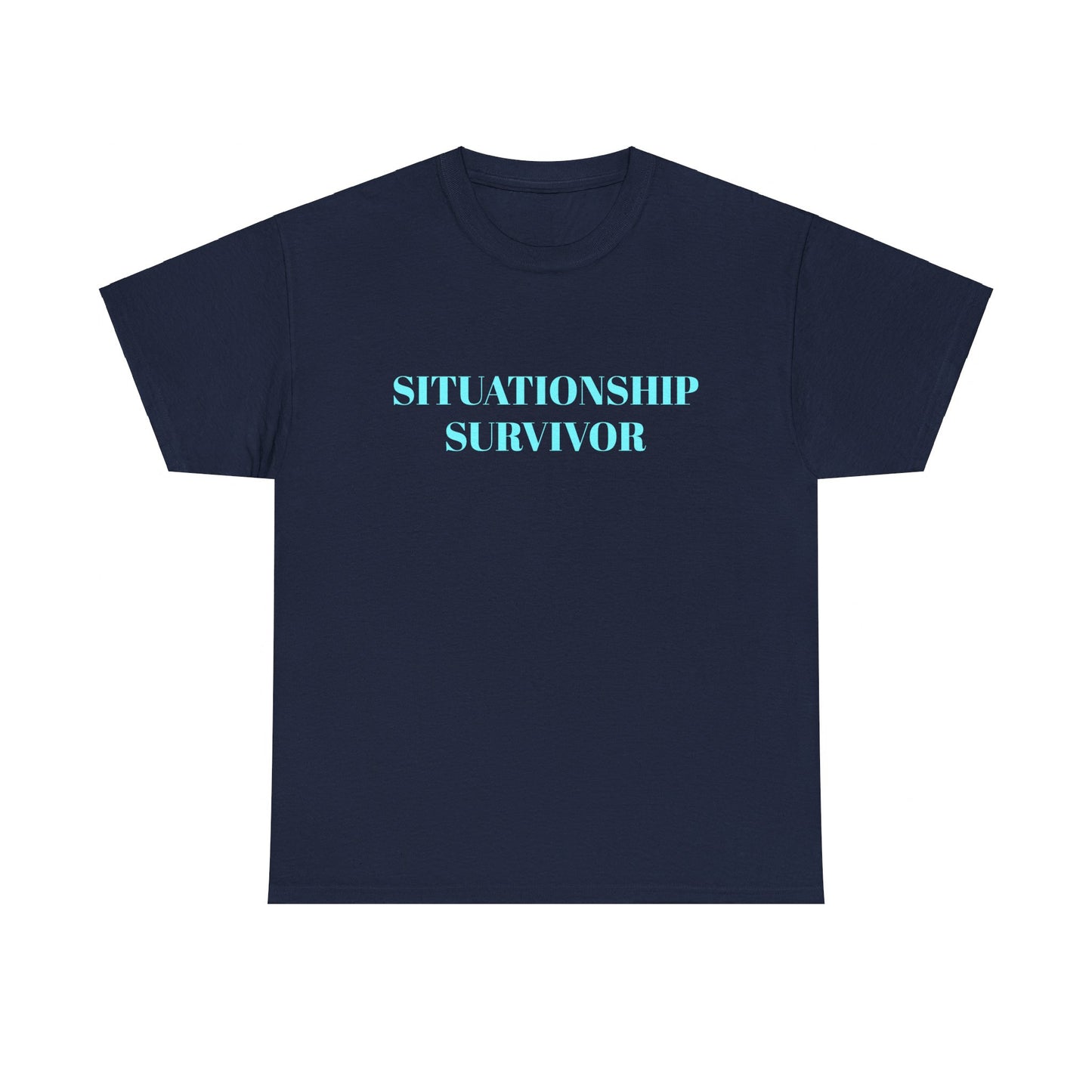 Situationship Survivor - Unisex Heavy Cotton Tee