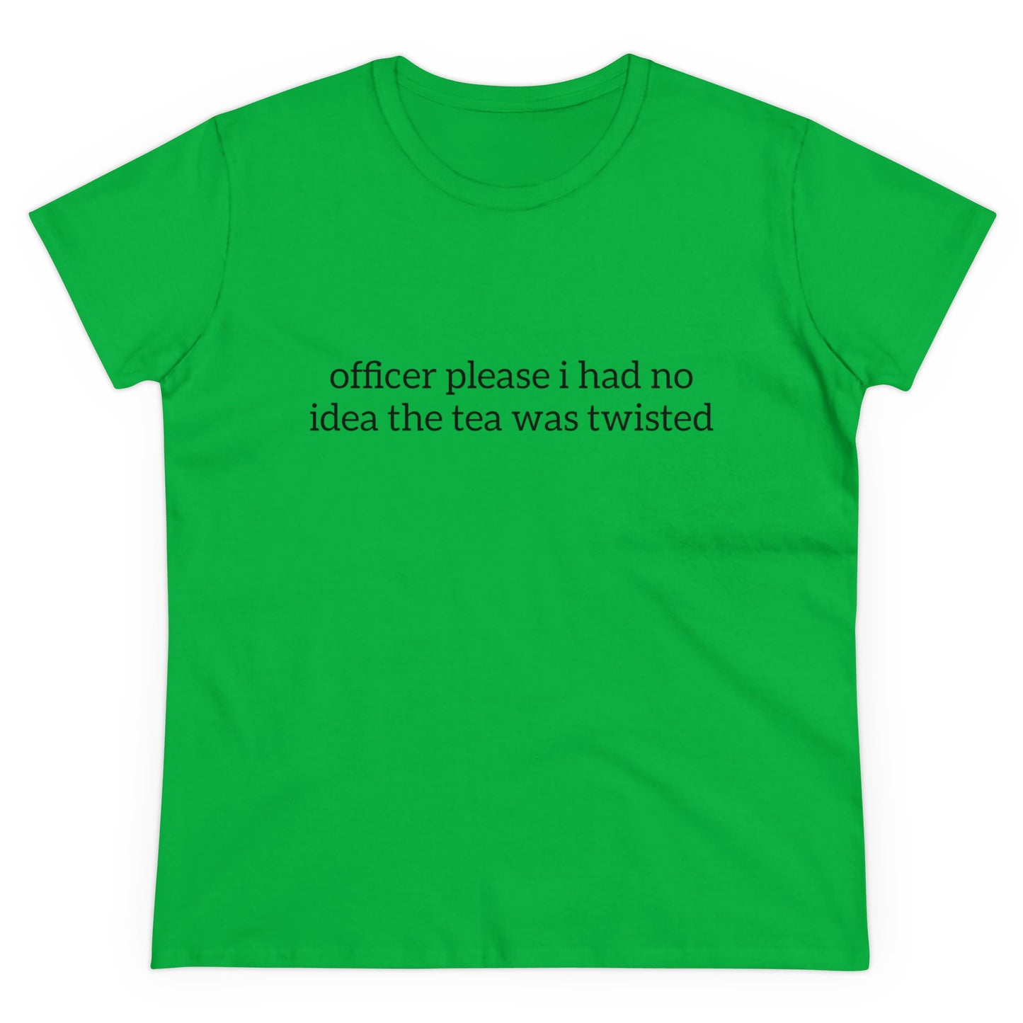 Officer Please I Had No Idea The Tea Was Twisted - Graphic Cotton Tee