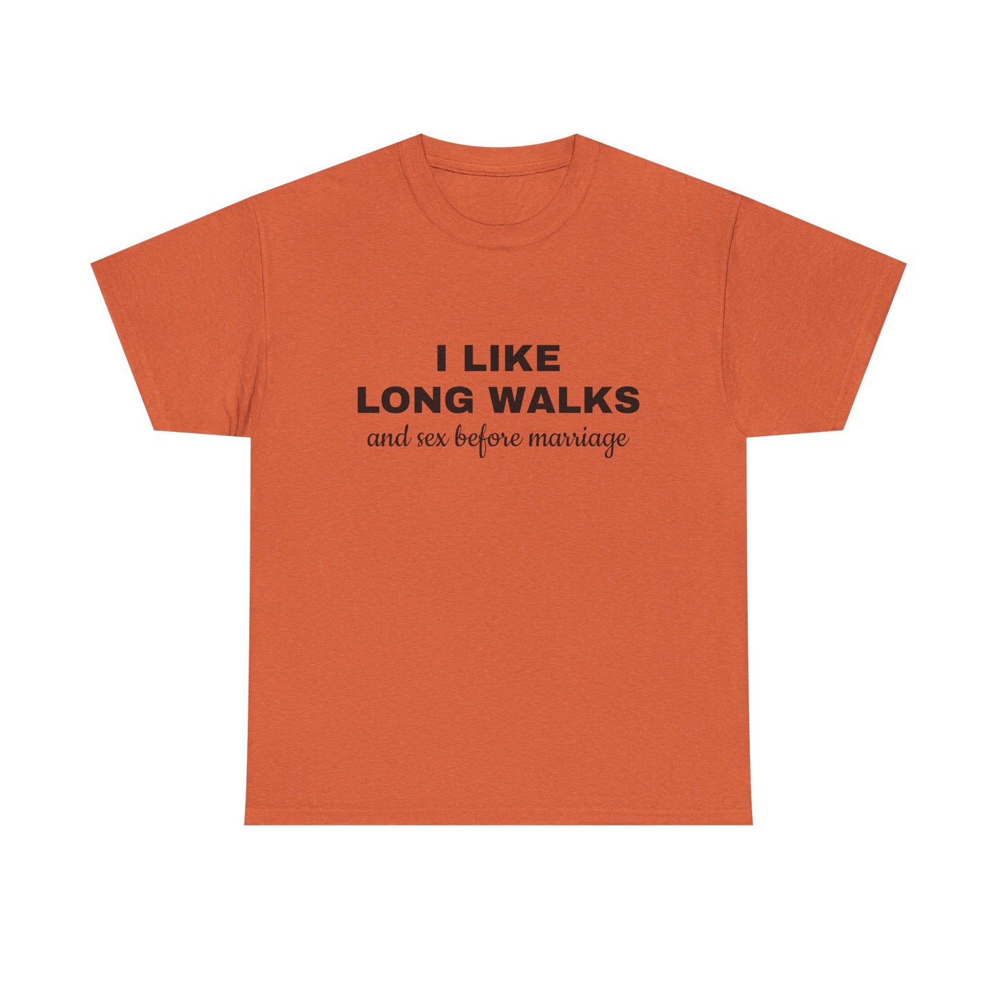 I Like Long Walks And Sex Before Marriage - Graphic Unisex Heavy Cotton Tee