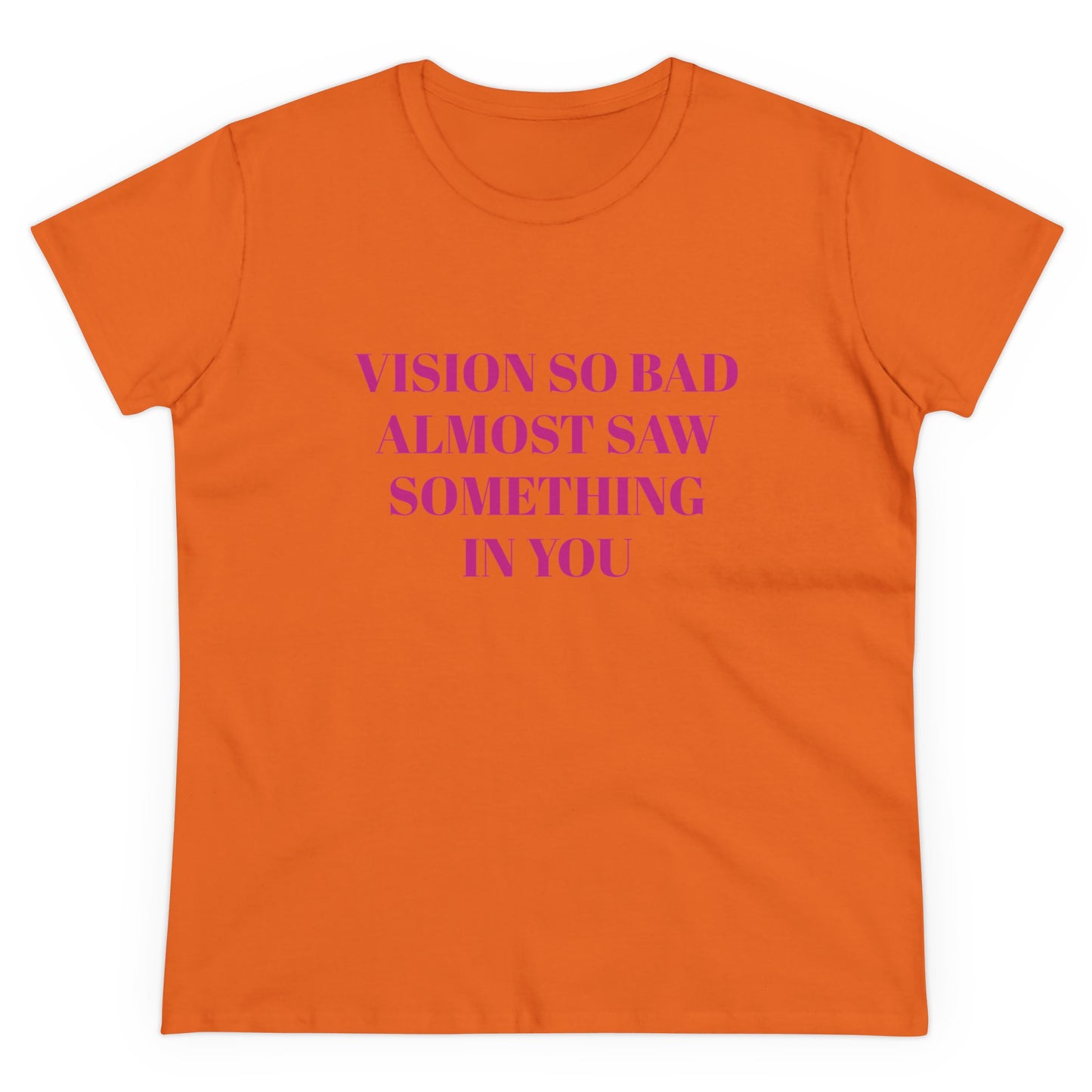 Vision So Bad Almost Saw Something In You - Graphic Cotton  T-Shirt