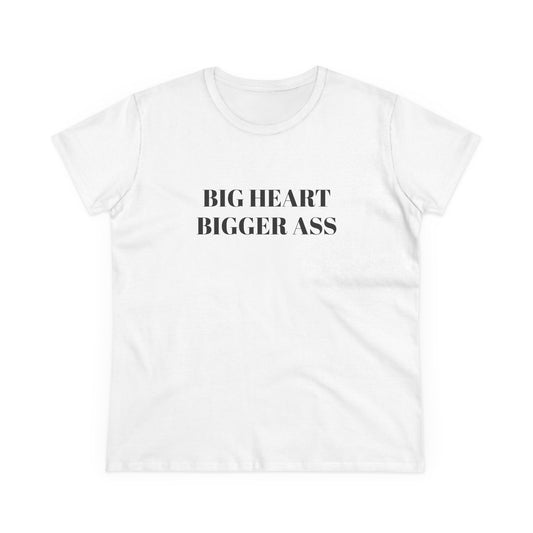 Big Heart, Bigger Ass - Graphic Cotton Tee