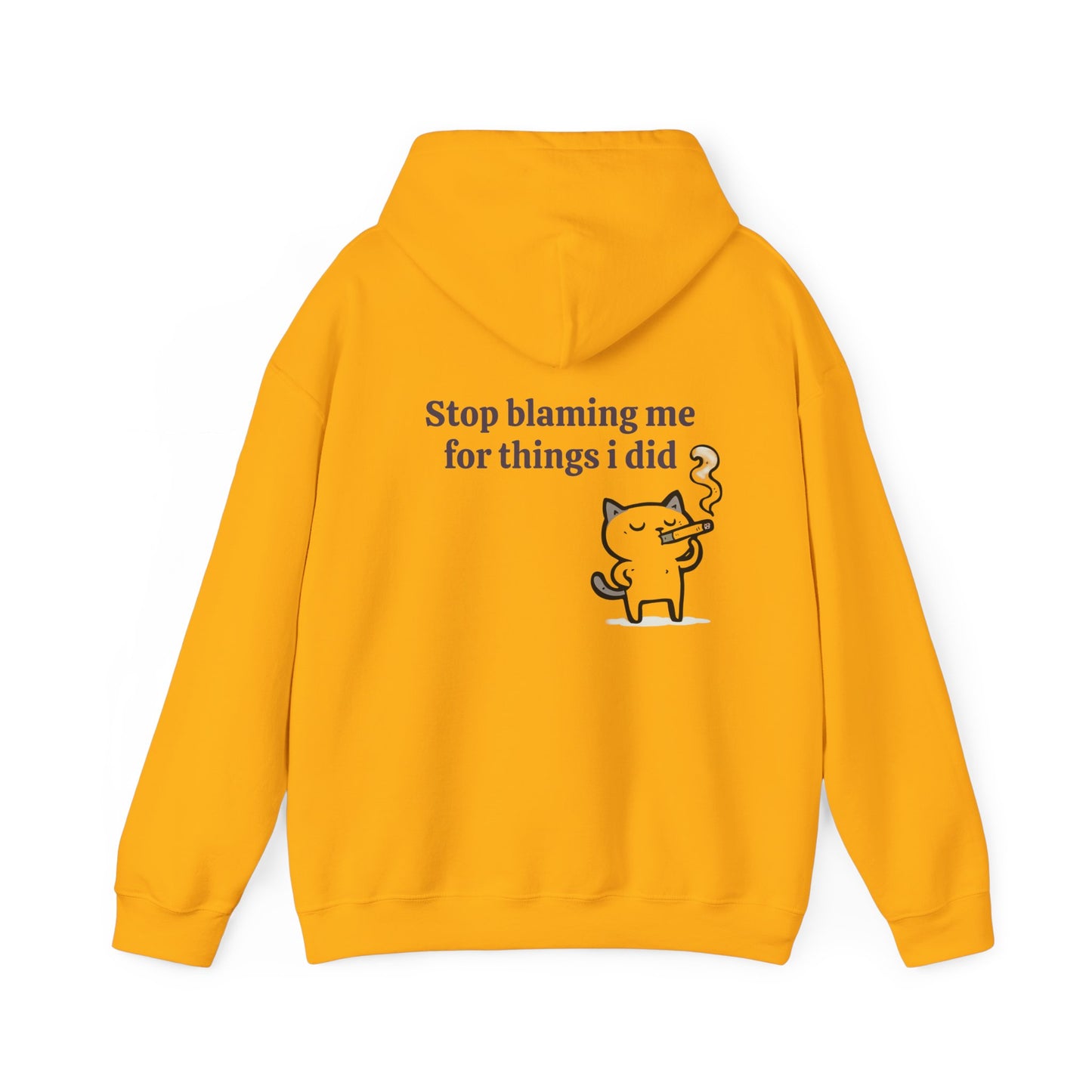 Stop Blaming Me For Things I Did - Graphic Unisex Heavy Blend™ Hooded Sweatshirt