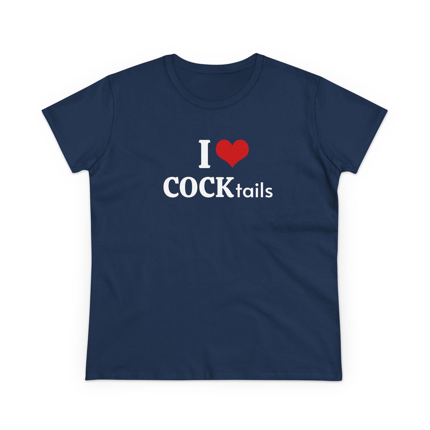 I Love COCKtails - Graphic Adult Humour Cotton Tee