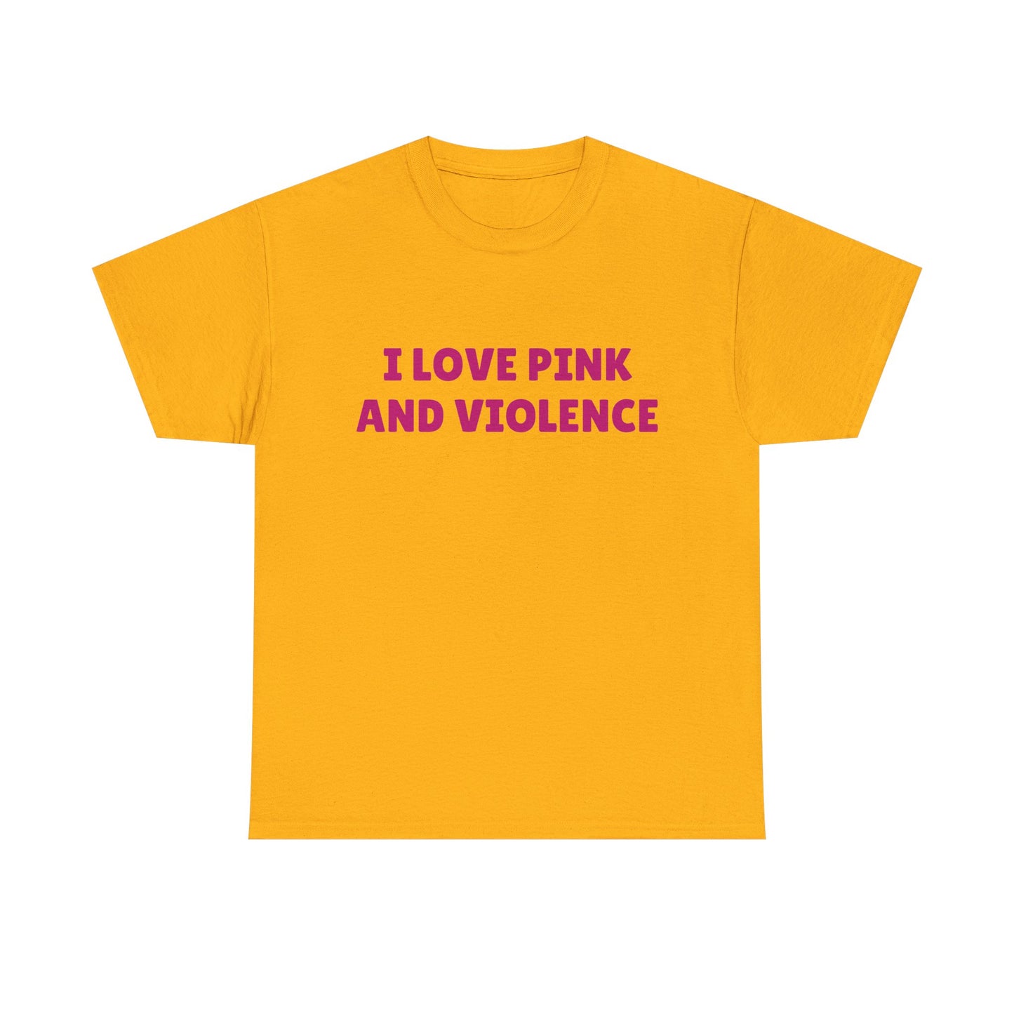 I Love Pink & Violence - Graphic Unisex Heavy Cotton Tee