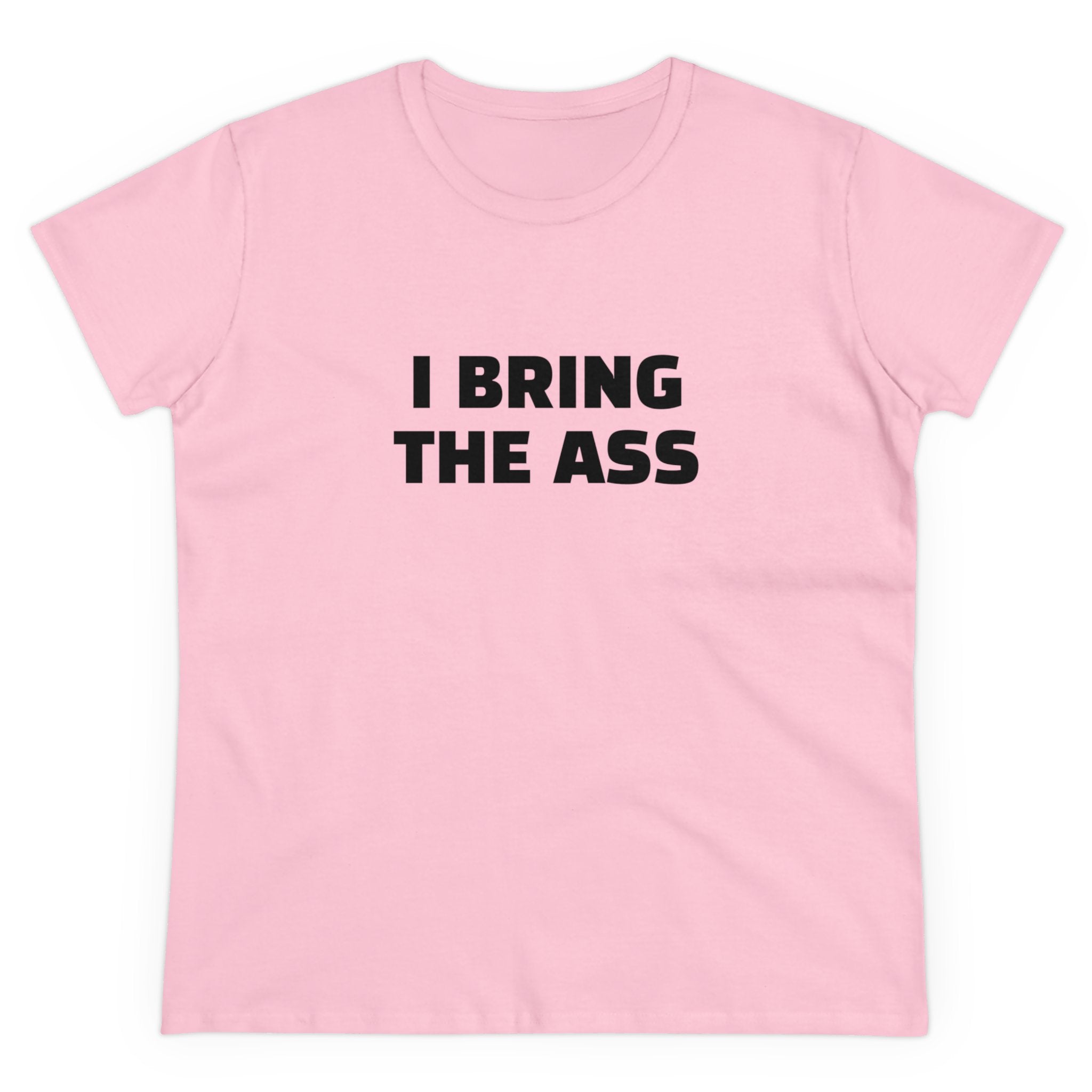 I Bring The Ass - 3/4 Graphic Cotton Tee