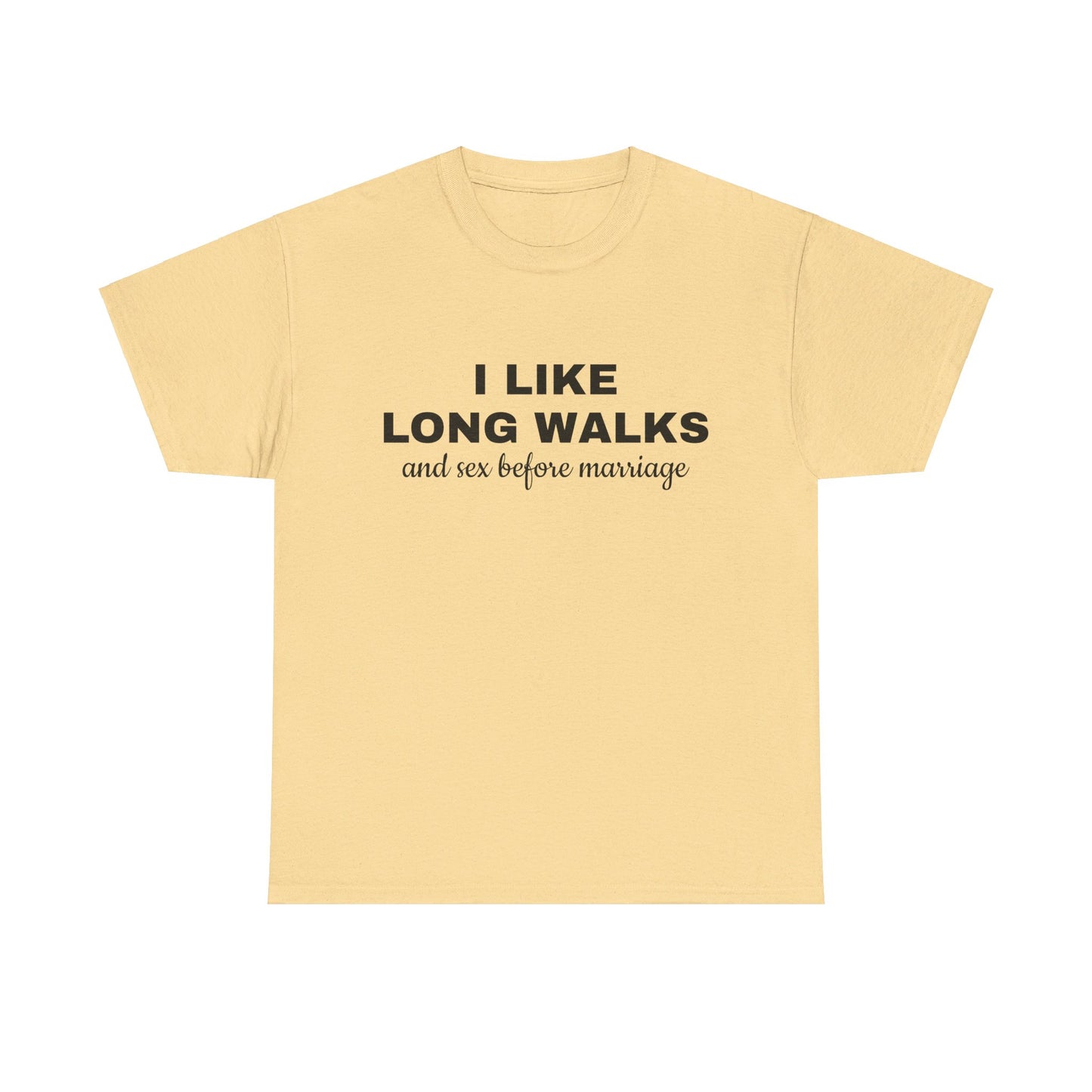 I Like Long Walks And Sex Before Marriage - Graphic Unisex Heavy Cotton Tee