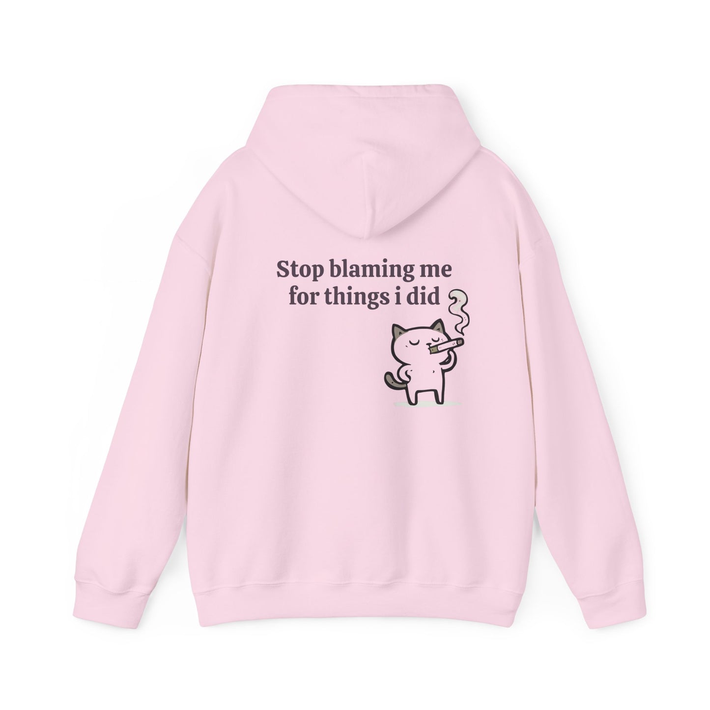 Stop Blaming Me For Things I Did - Graphic Unisex Heavy Blend™ Hooded Sweatshirt