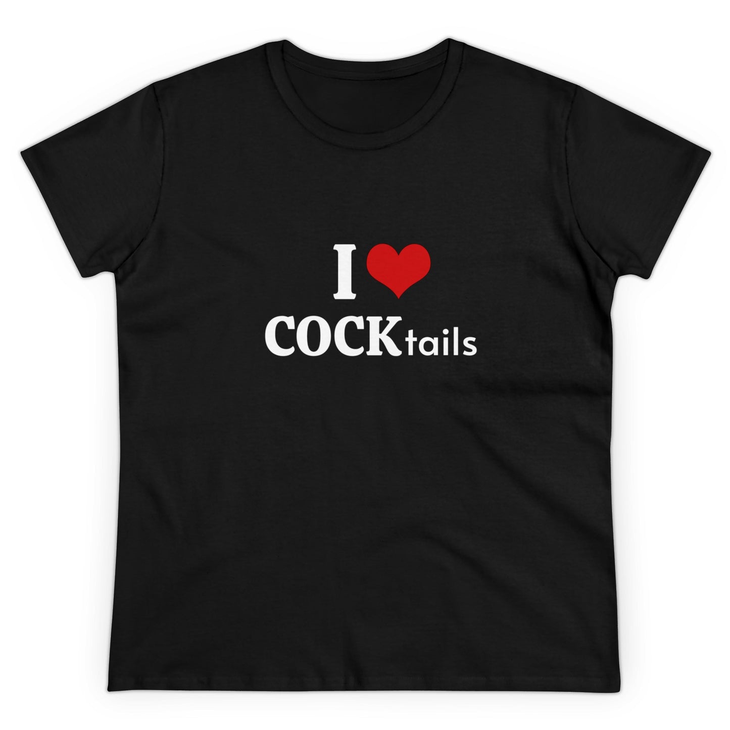 I Love COCKtails Graphic Adult Humour Cotton Tee