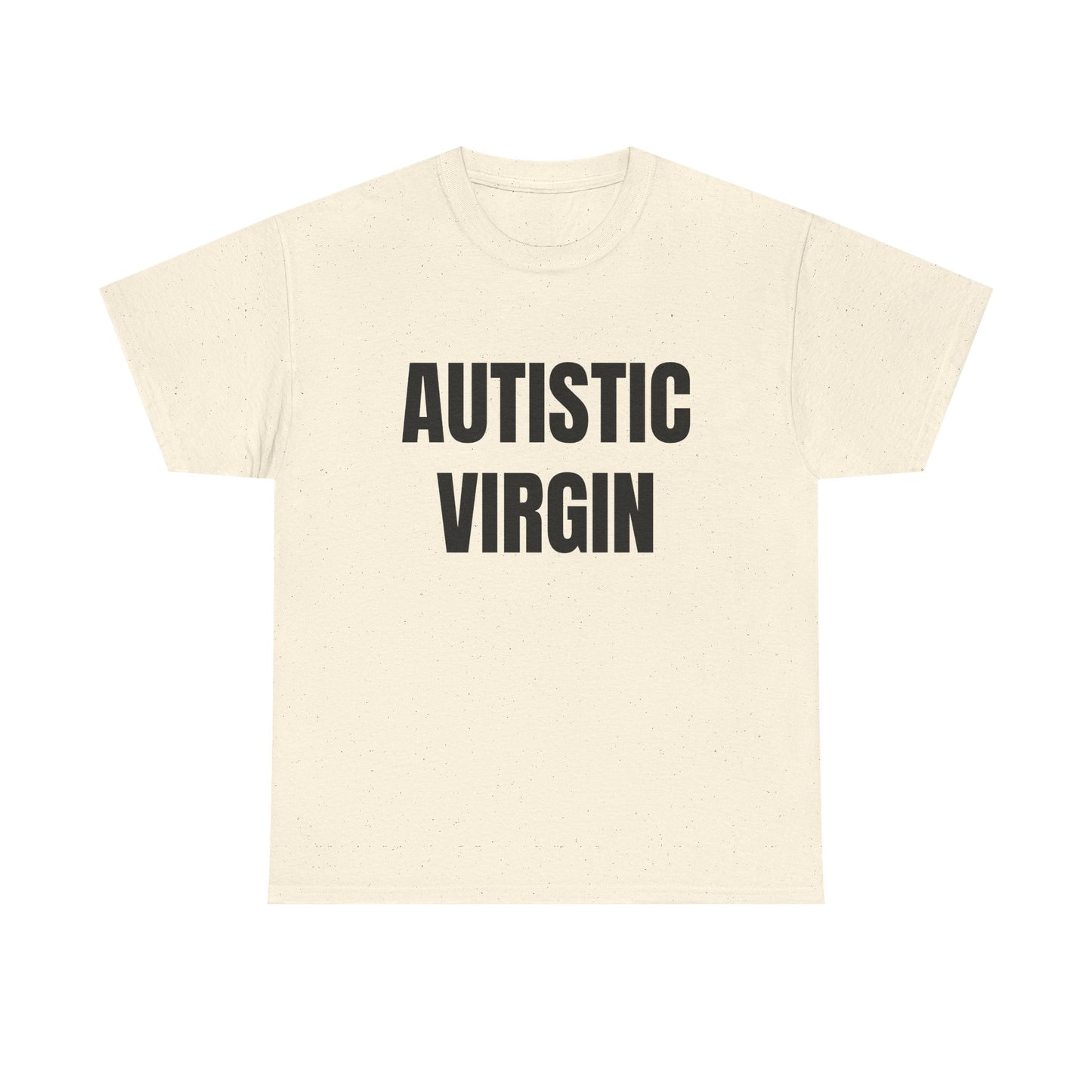 Autistic Virgin - Graphic Unisex Heavy Cotton Tee