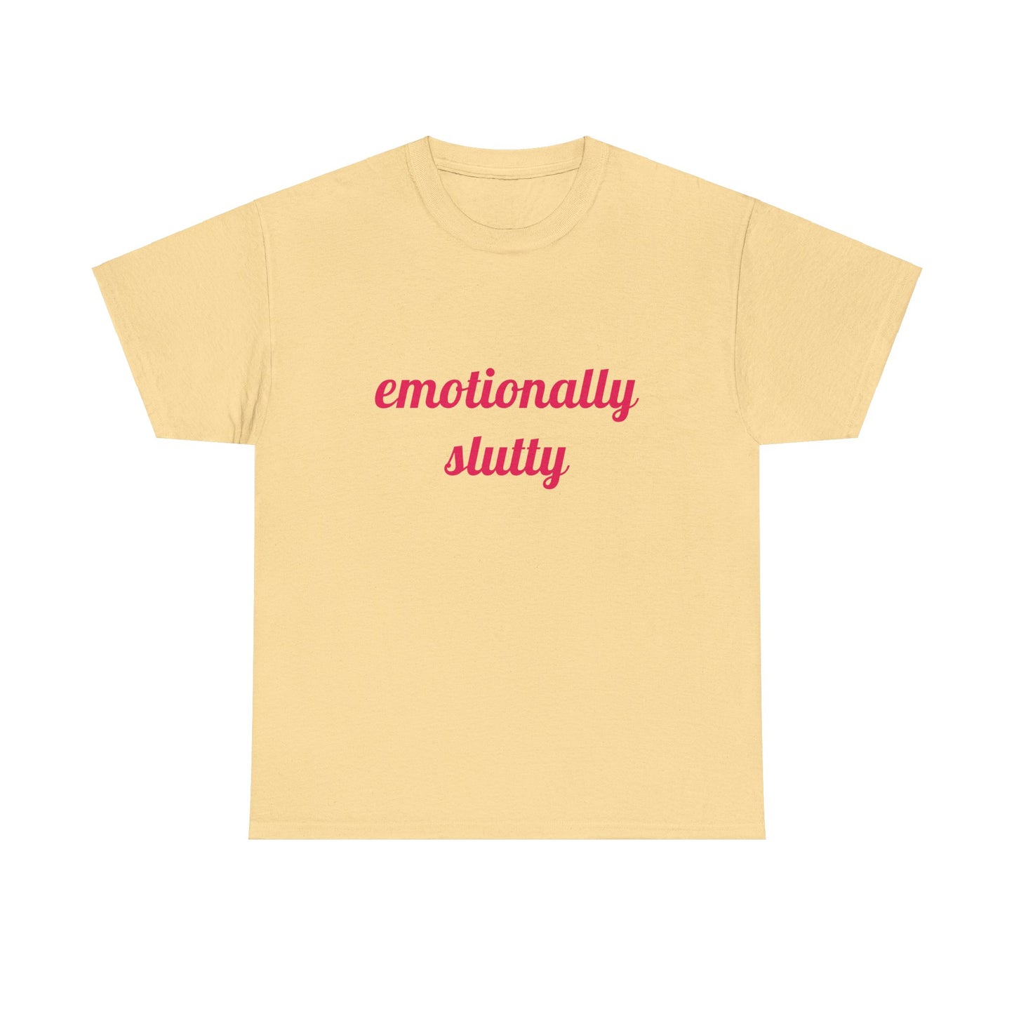 Emotionally Slutty - Graphic Unisex Heavy Cotton Tee