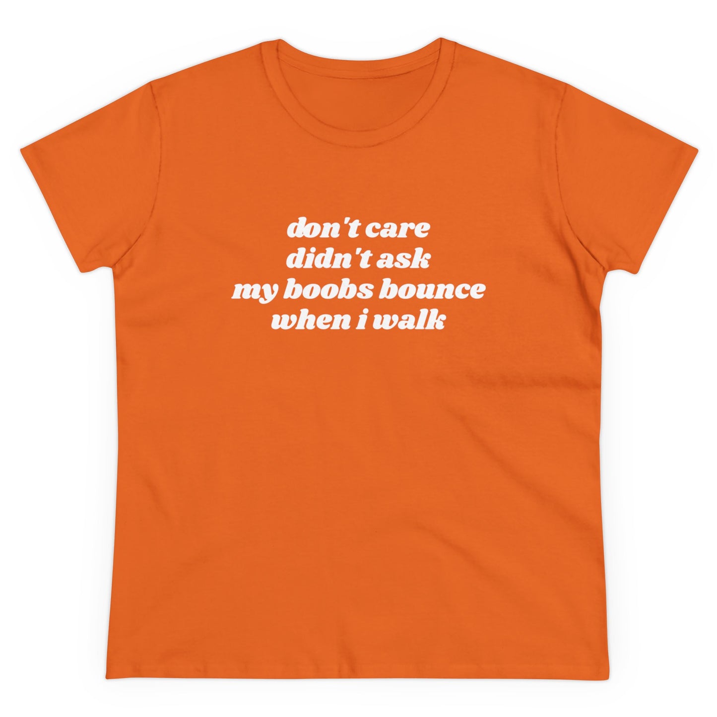 Don't Care Didn't Ask My Boobs Bounce When I Walk - Graphic Cotton Tee