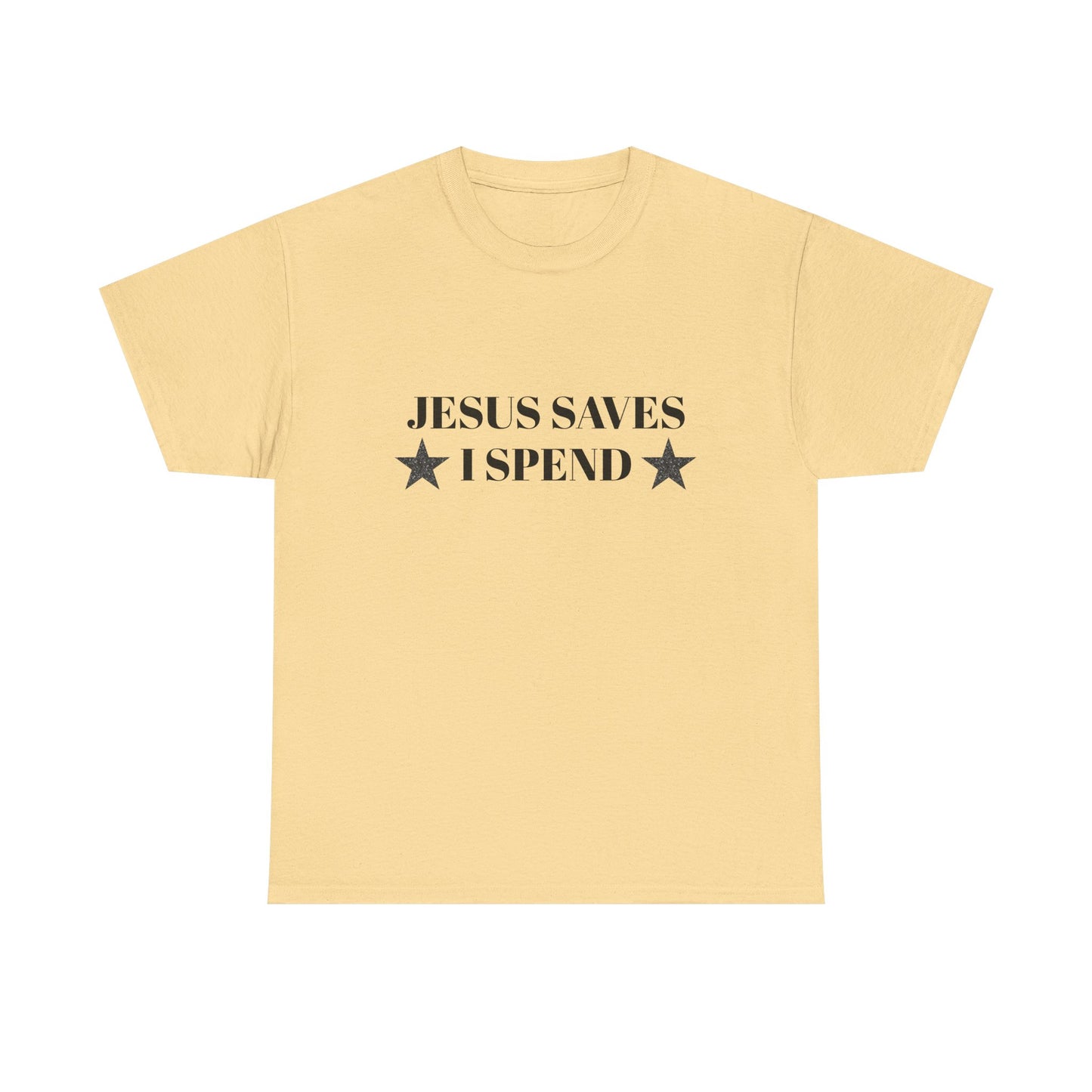 Jesus Saves, I Spend - Graphic Unisex Heavy Cotton Tee