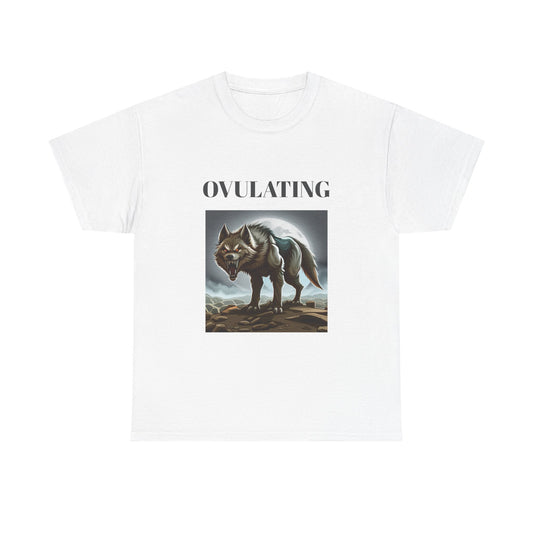 OVULATING - Graphic Unisex Heavy Cotton Tee