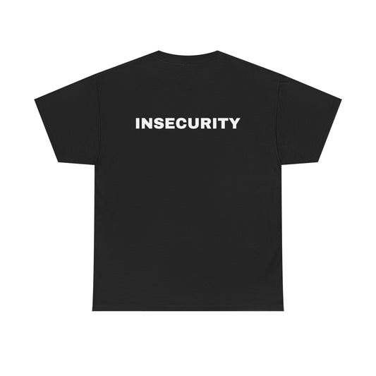 INSECURITY - Graphic Unisex Heavy Cotton Tee