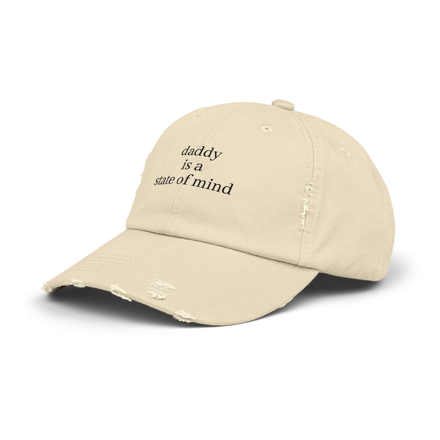 Daddy Is A State Of Mind - Graphic Unisex Distressed Cap