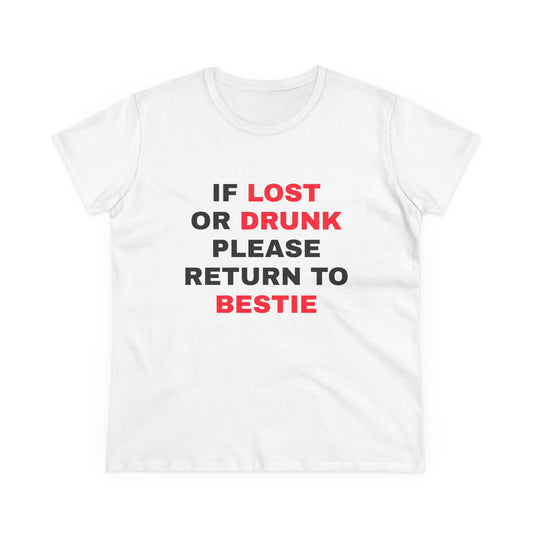 If Lost Or Drunk Please Return To Bestie - 1/3 Graphic Matching Bestfriends Cotton Tee