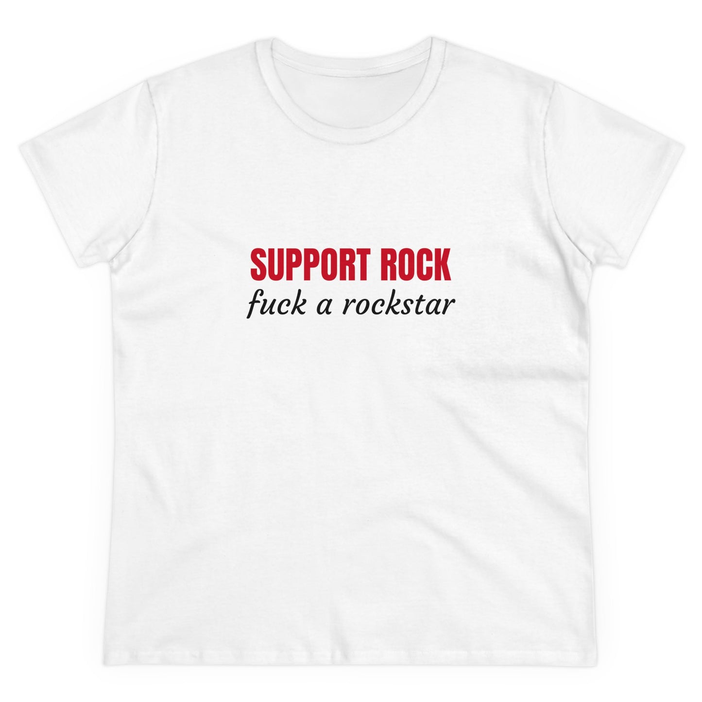 Support Rock, Fuck A Rockstar Graphic Cotton Tee