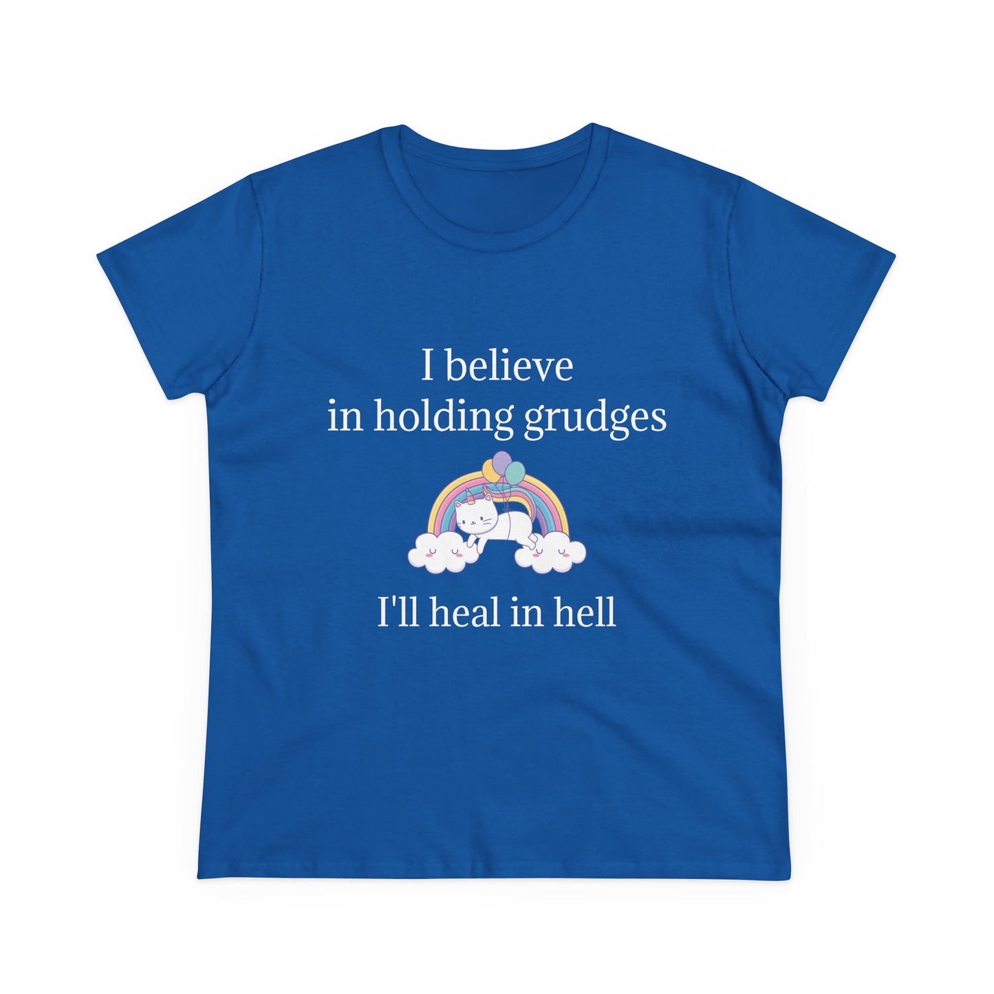 I Believe In Holding Grudges, I'll Heal In Hell - Graphic Cotton Tee