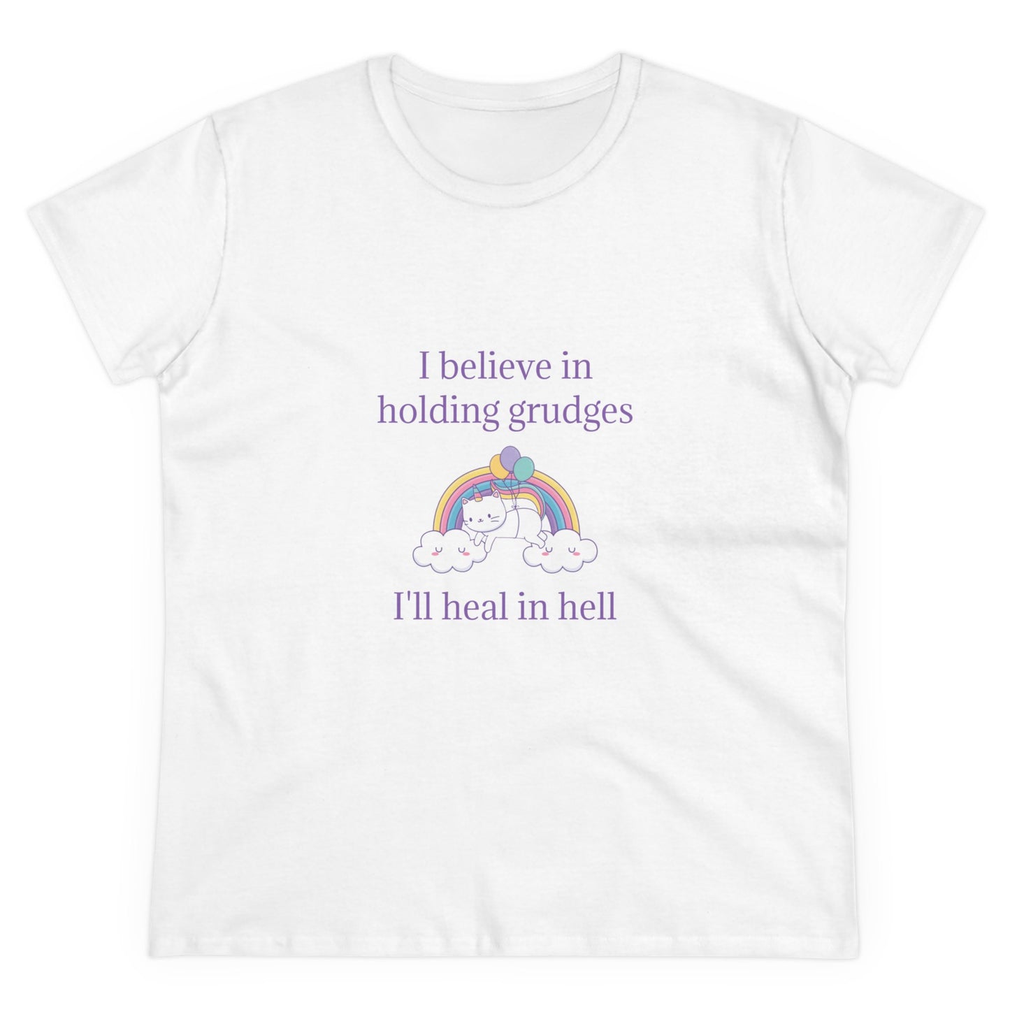 I Believe In Holding Grudges, I'll Heal In Hell - Graphic Cotton Tee