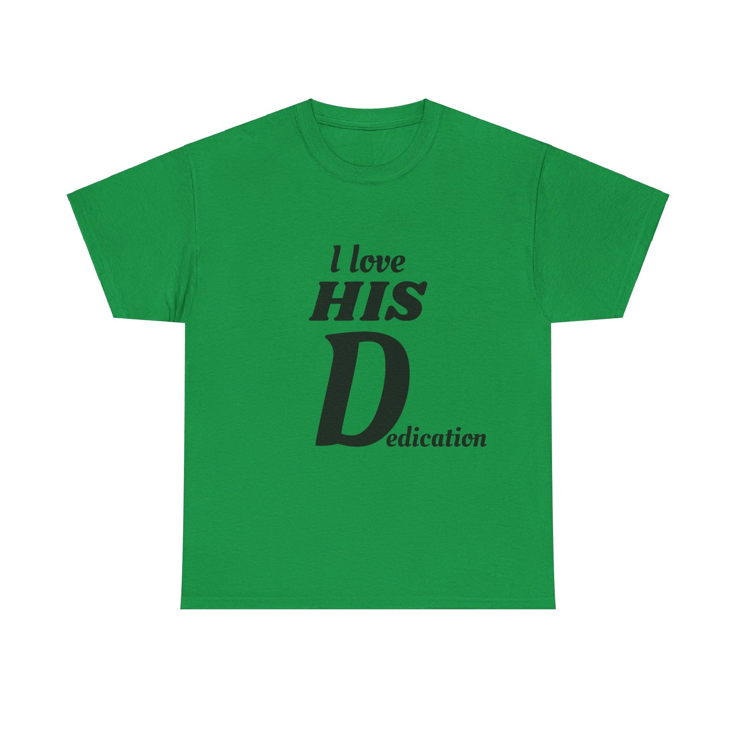 I LOVE HIS Dedication - Graphic Couple's Matching T shirts Unisex Heavy Cotton Tee