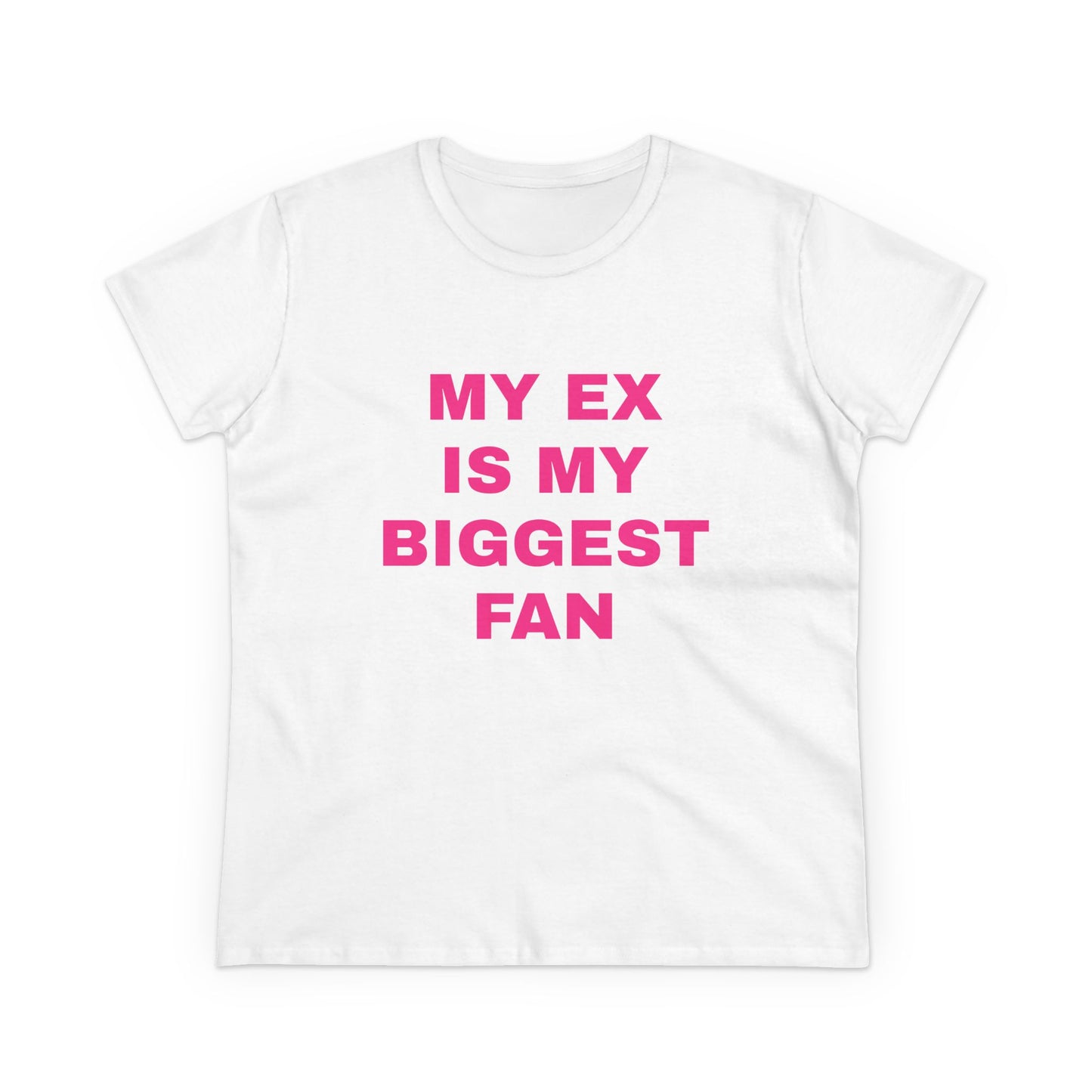 My Ex Is My Biggest Fan - Graphic Cotton Tee