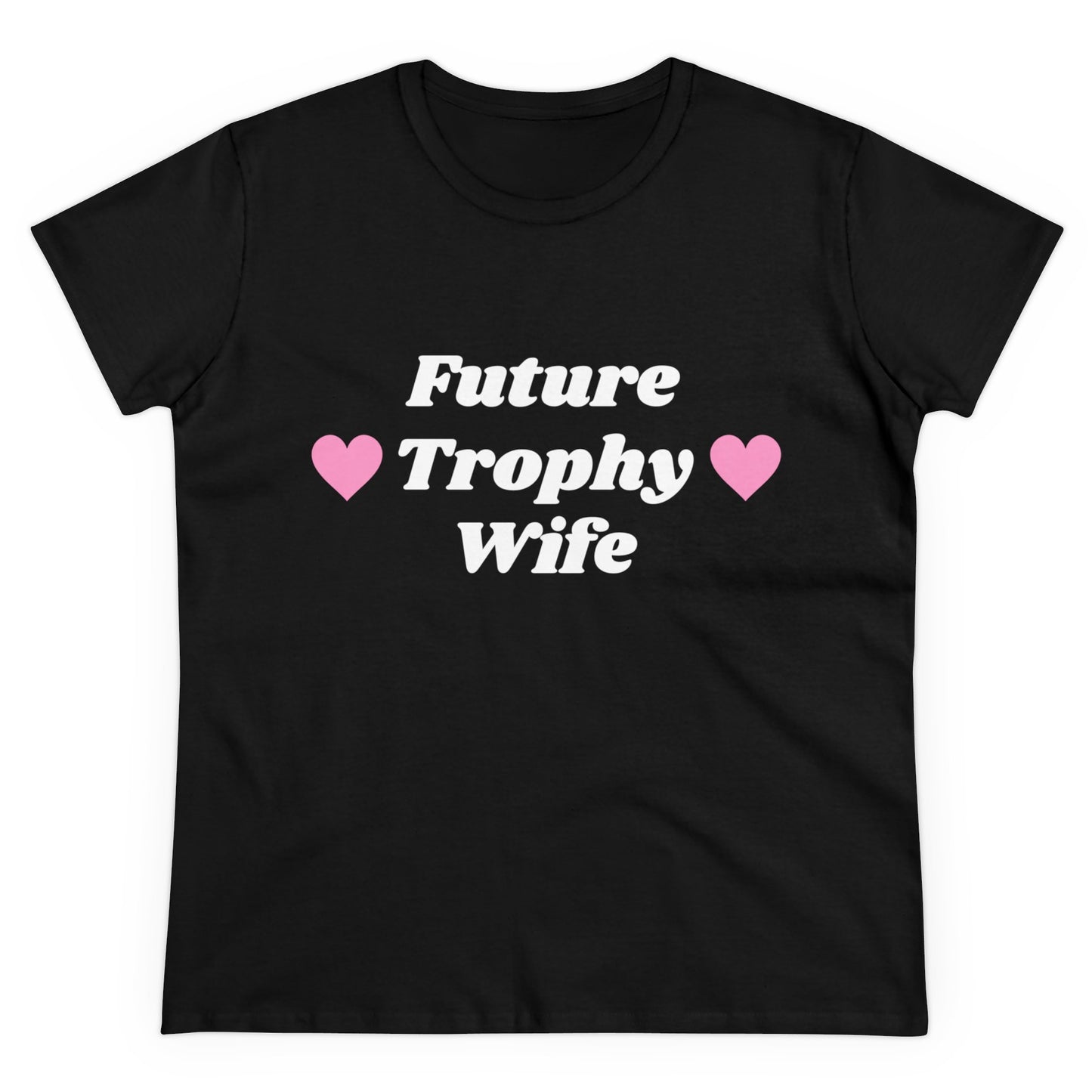 Future Trophy Wife - Graphic Cotton Tee