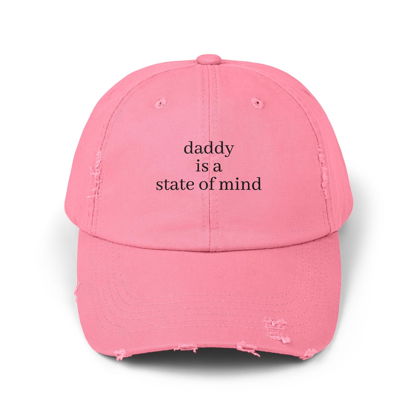 Daddy Is A State Of Mind - Graphic Unisex Distressed Cap