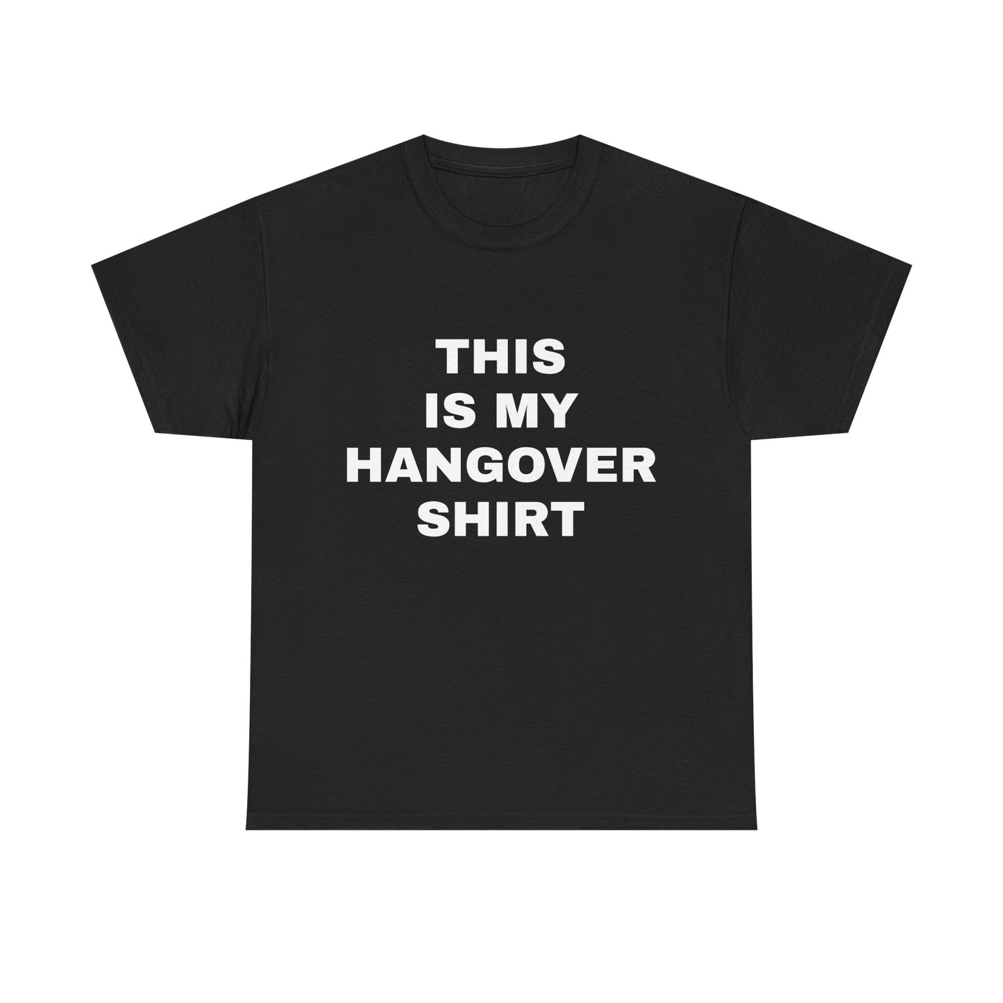 This Is My Hangover Shirt - Graphic Unisex Heavy Cotton Tee