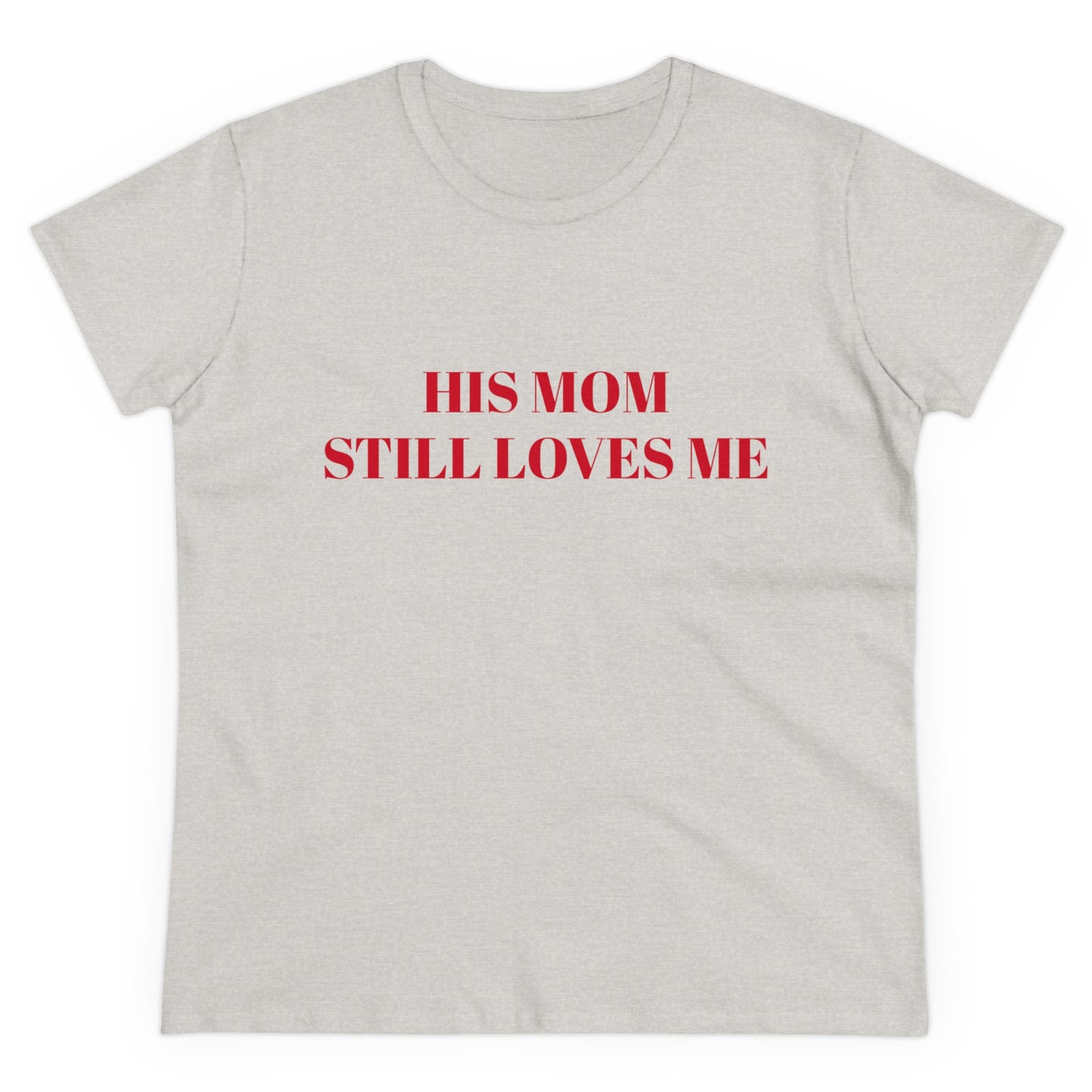 HIS MOM STILL LOVES ME - Graphic Semi-Tight Silhouette Cotton Shirt