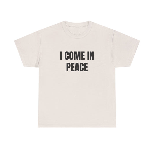 I Come In Peace - 1/2 HIS Graphic Unisex Heavy Cotton Tee