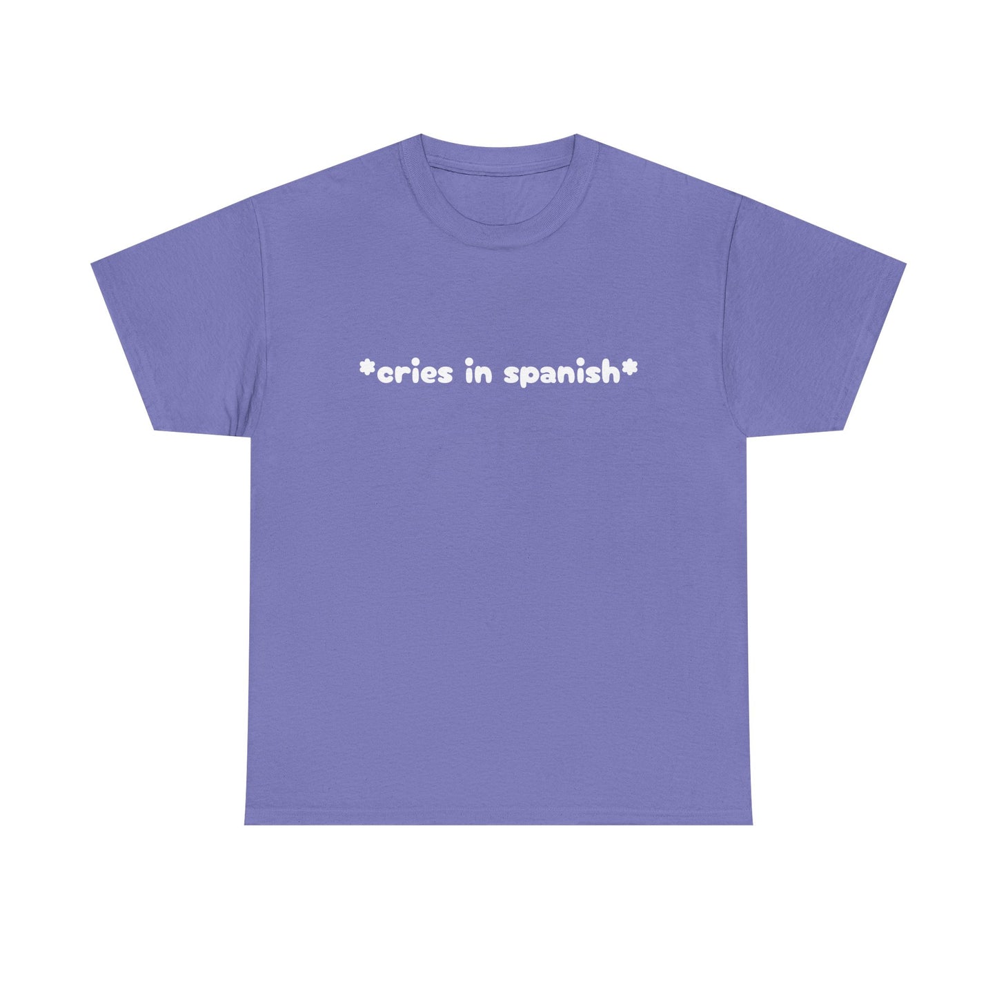Cries In Spanish - Graphic Unisex Heavy Cotton Tee