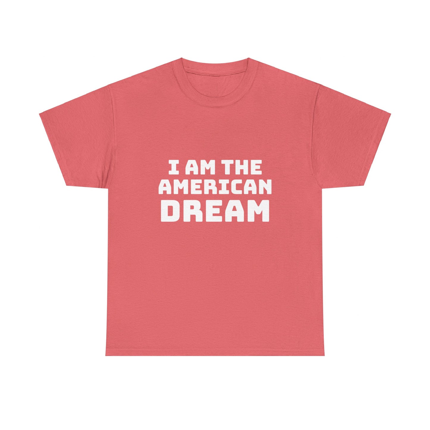 I Am The American Dream - Graphic Unisex Cotton Tee