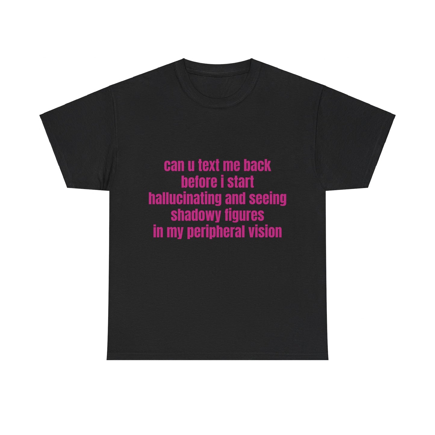 Can U Text Me Back - Graphic Unisex Heavy Cotton Tee